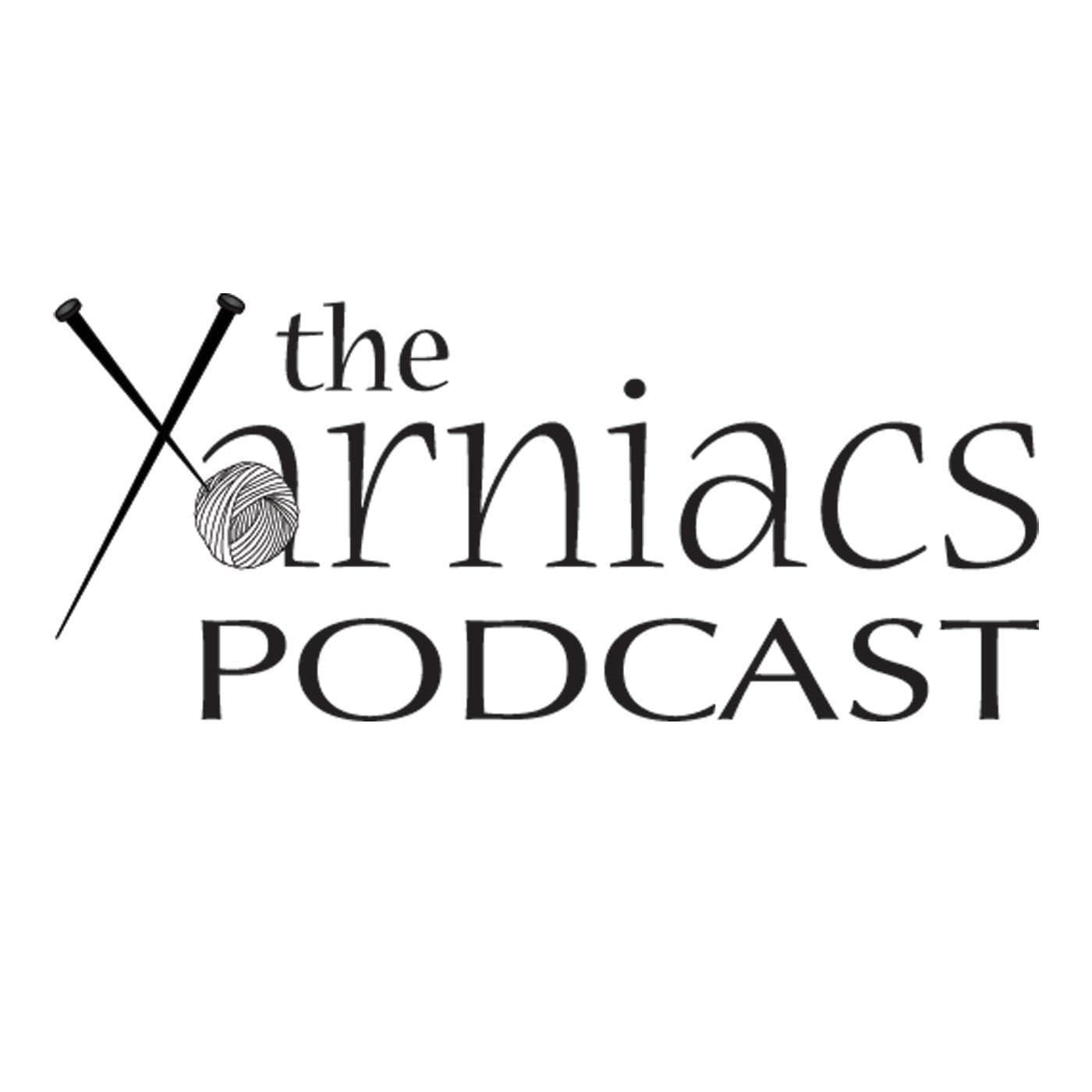 The Yarniacs: A Knitting Podcast podcast artwork