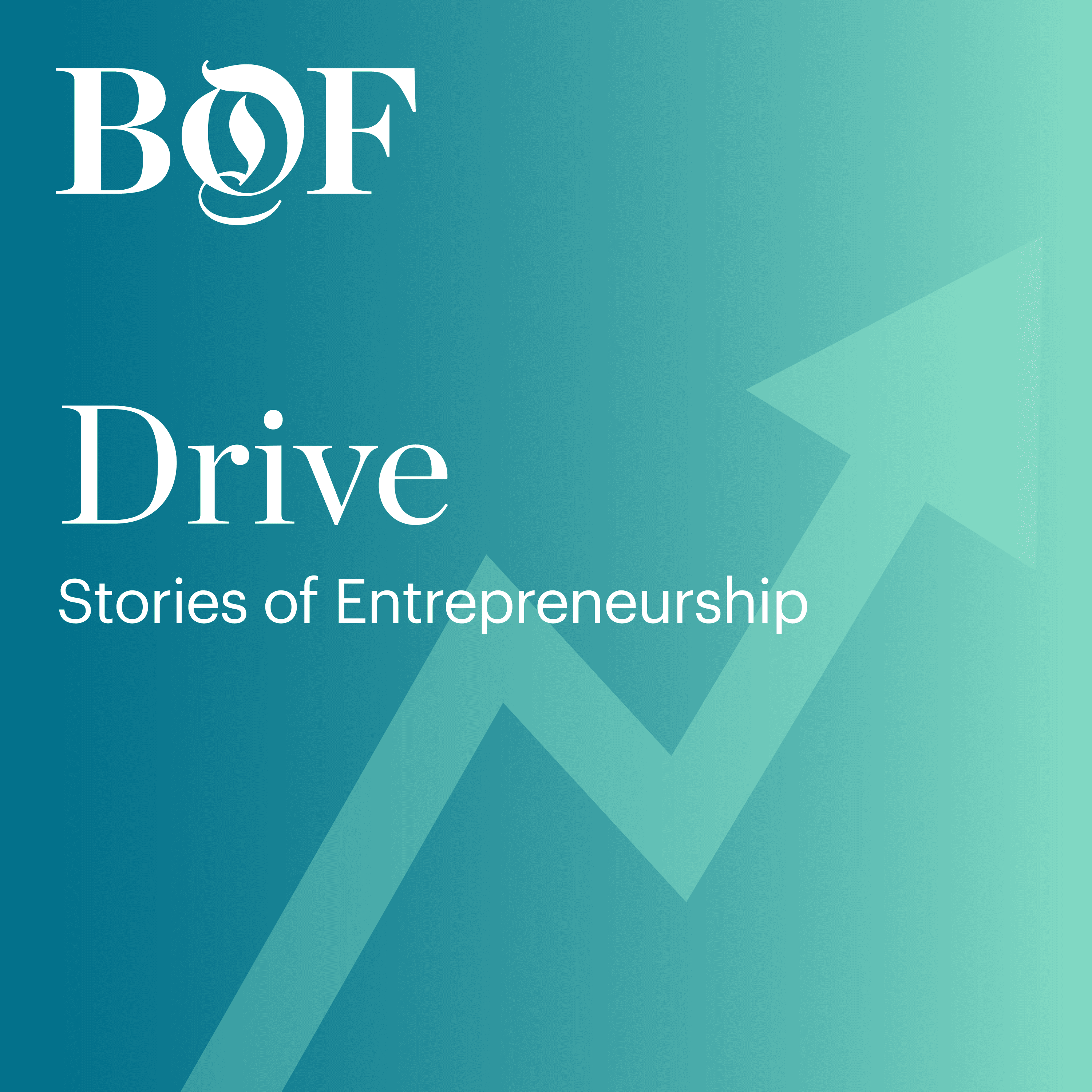Drive from The Business of Fashion podcast artwork