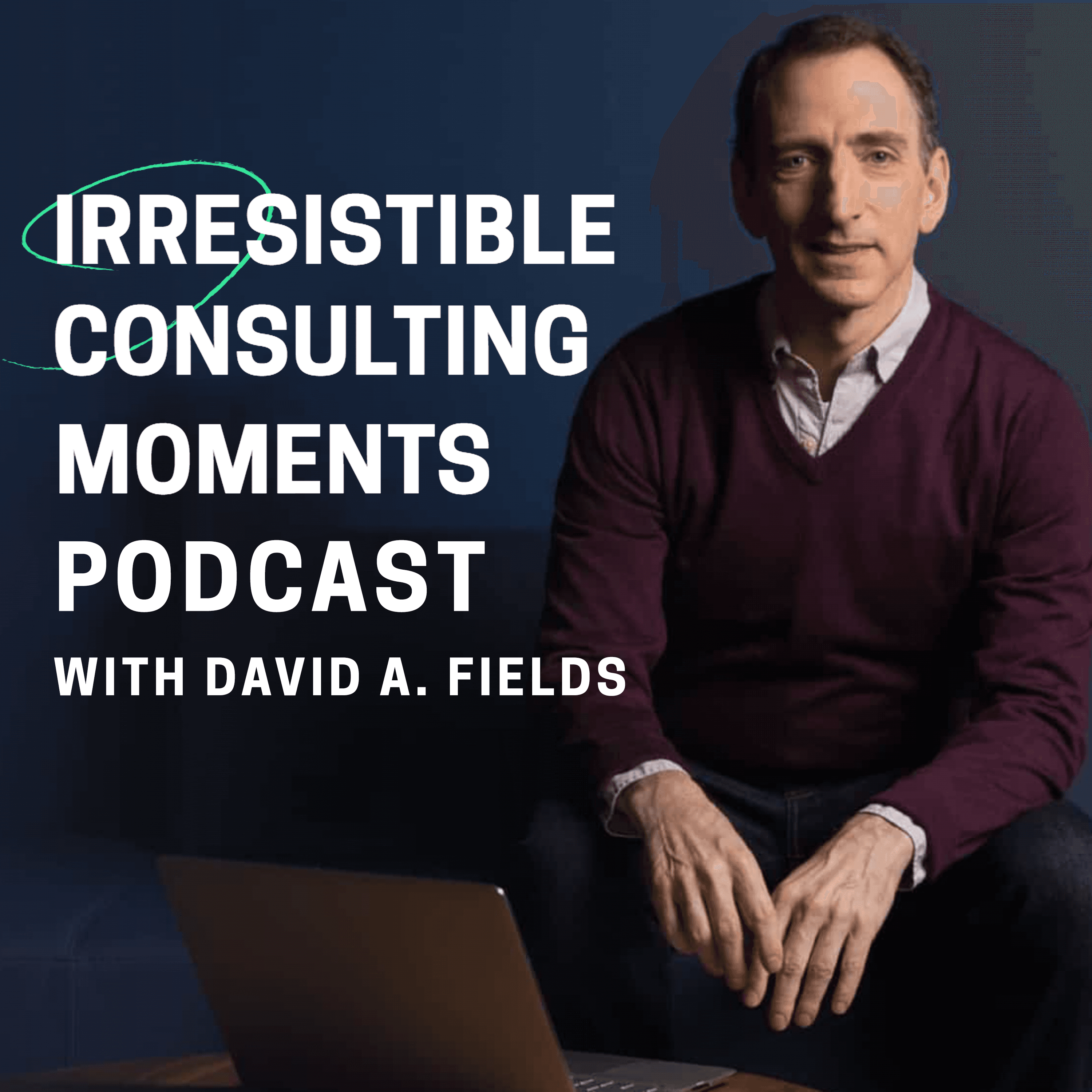 Irresistible Consulting Moments Podcast podcast artwork