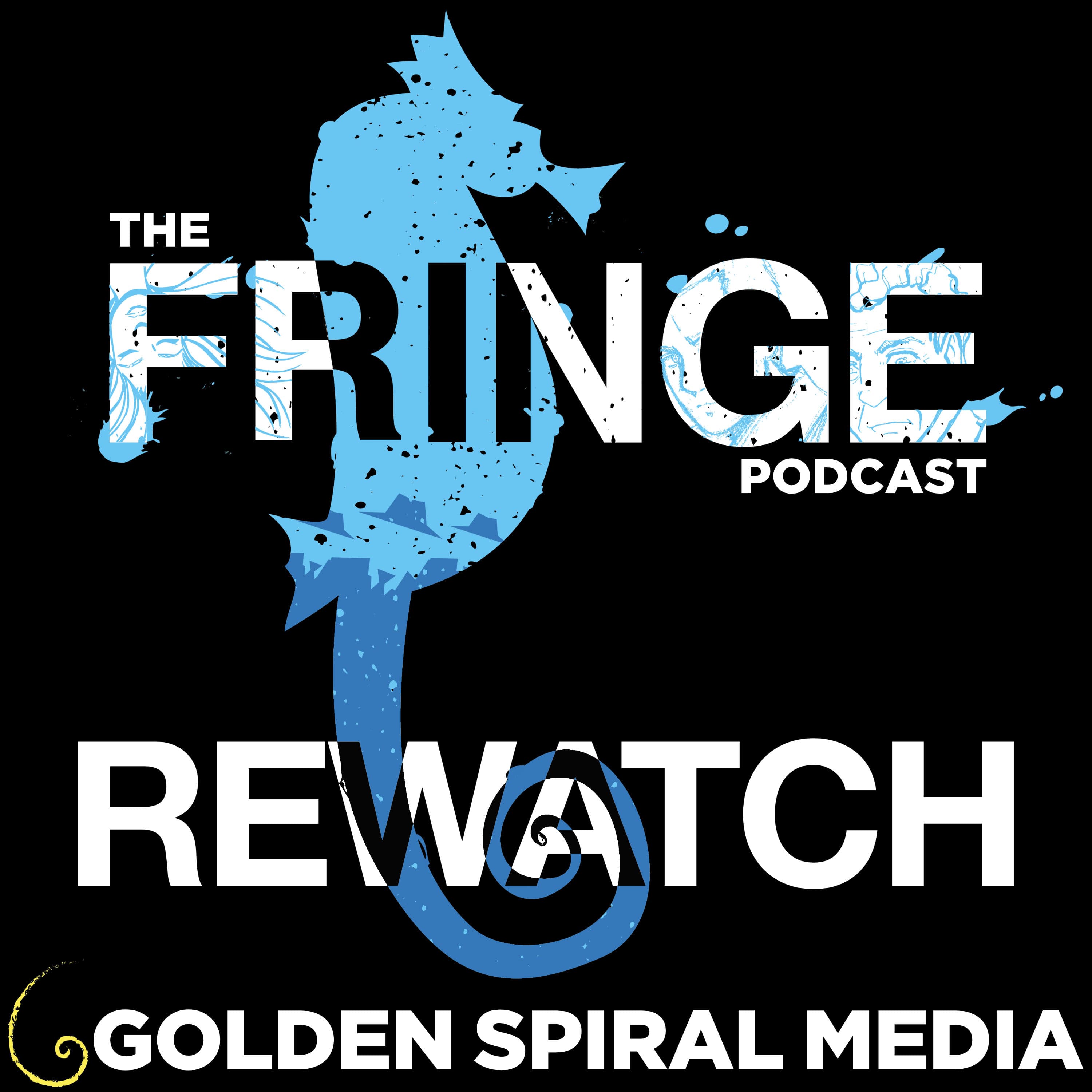 The Fringe Podcast Rewatch podcast artwork
