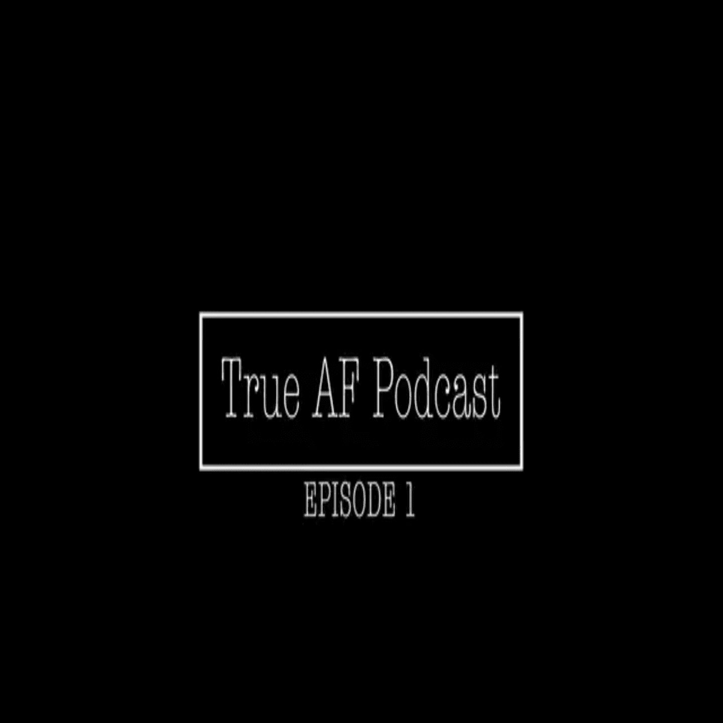 True AF Podcast podcast artwork