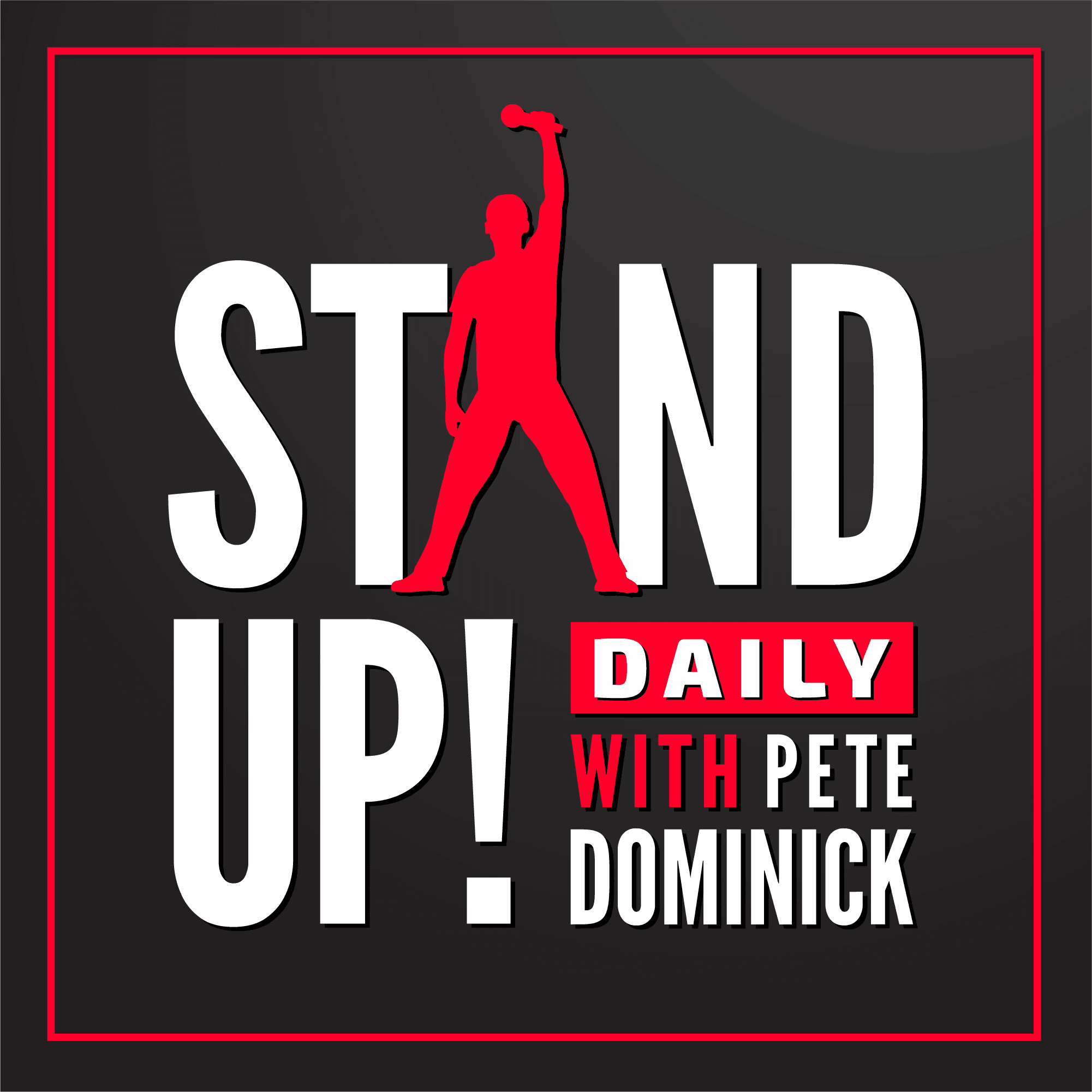 Stand Up! with Pete Dominick podcast artwork