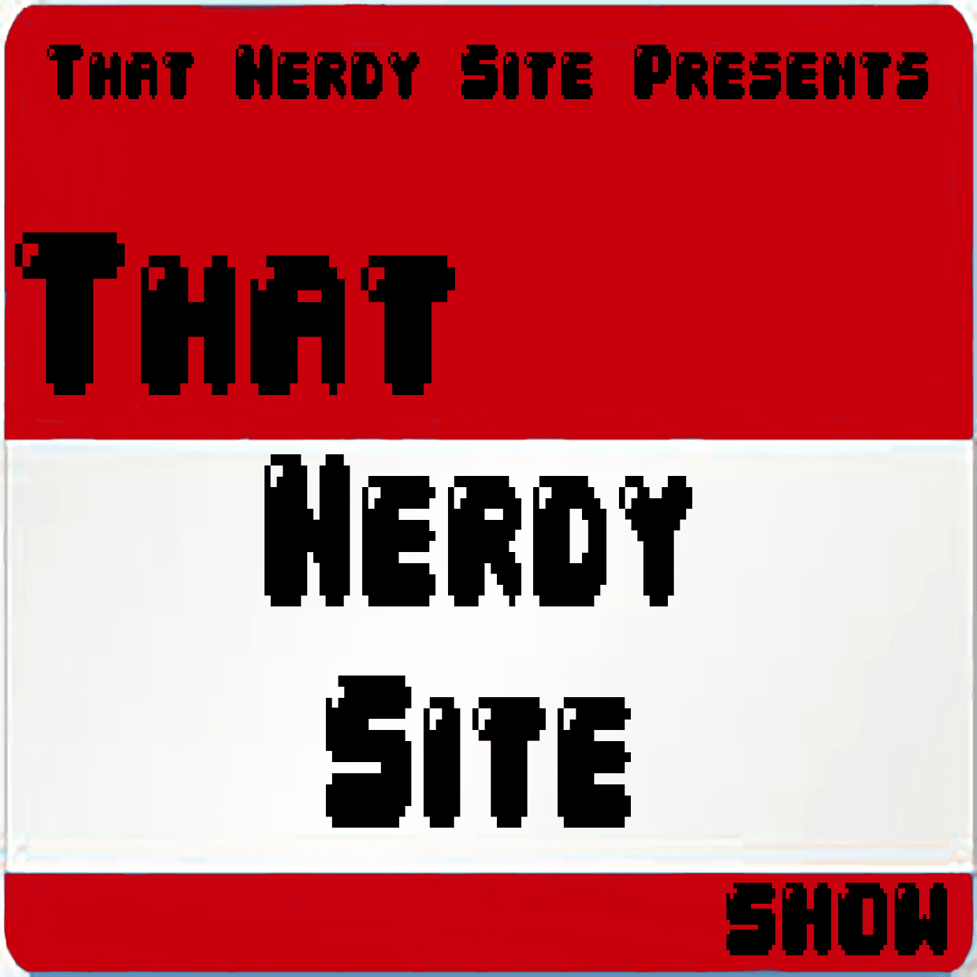 That Nerdy Site Show podcast artwork
