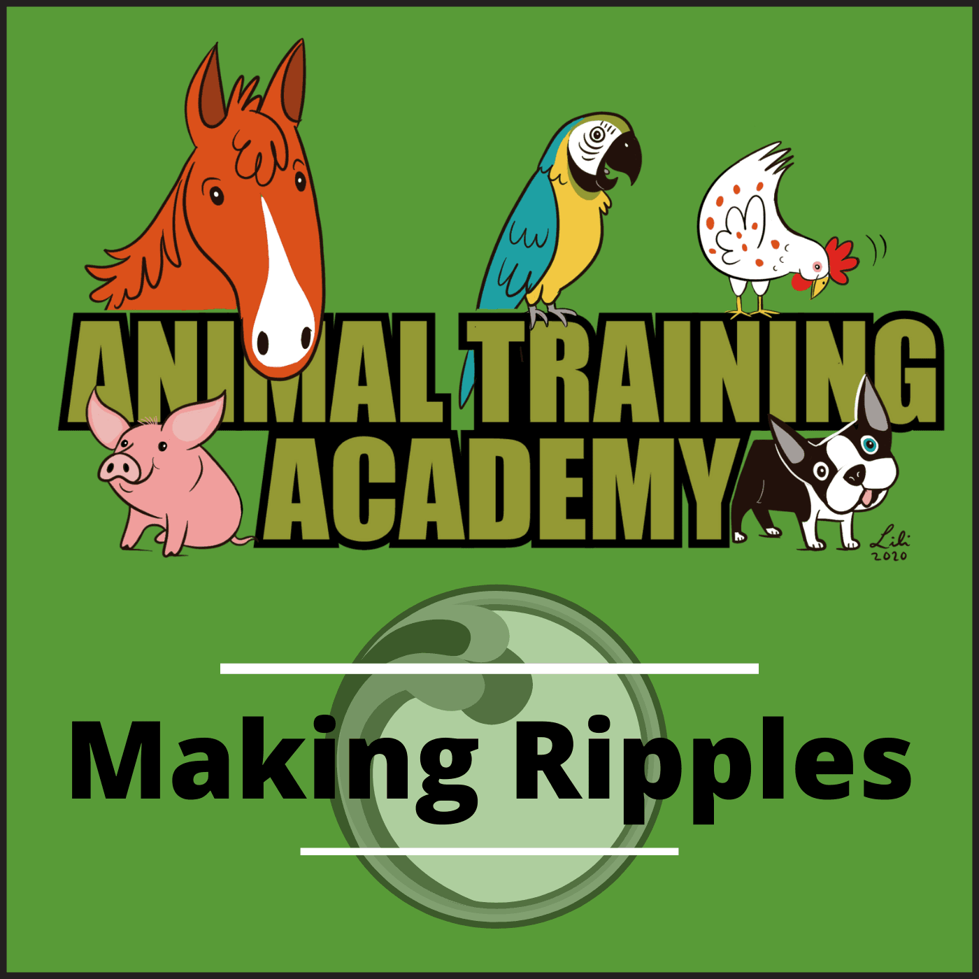 Animal Training Academy: Making Ripples podcast artwork