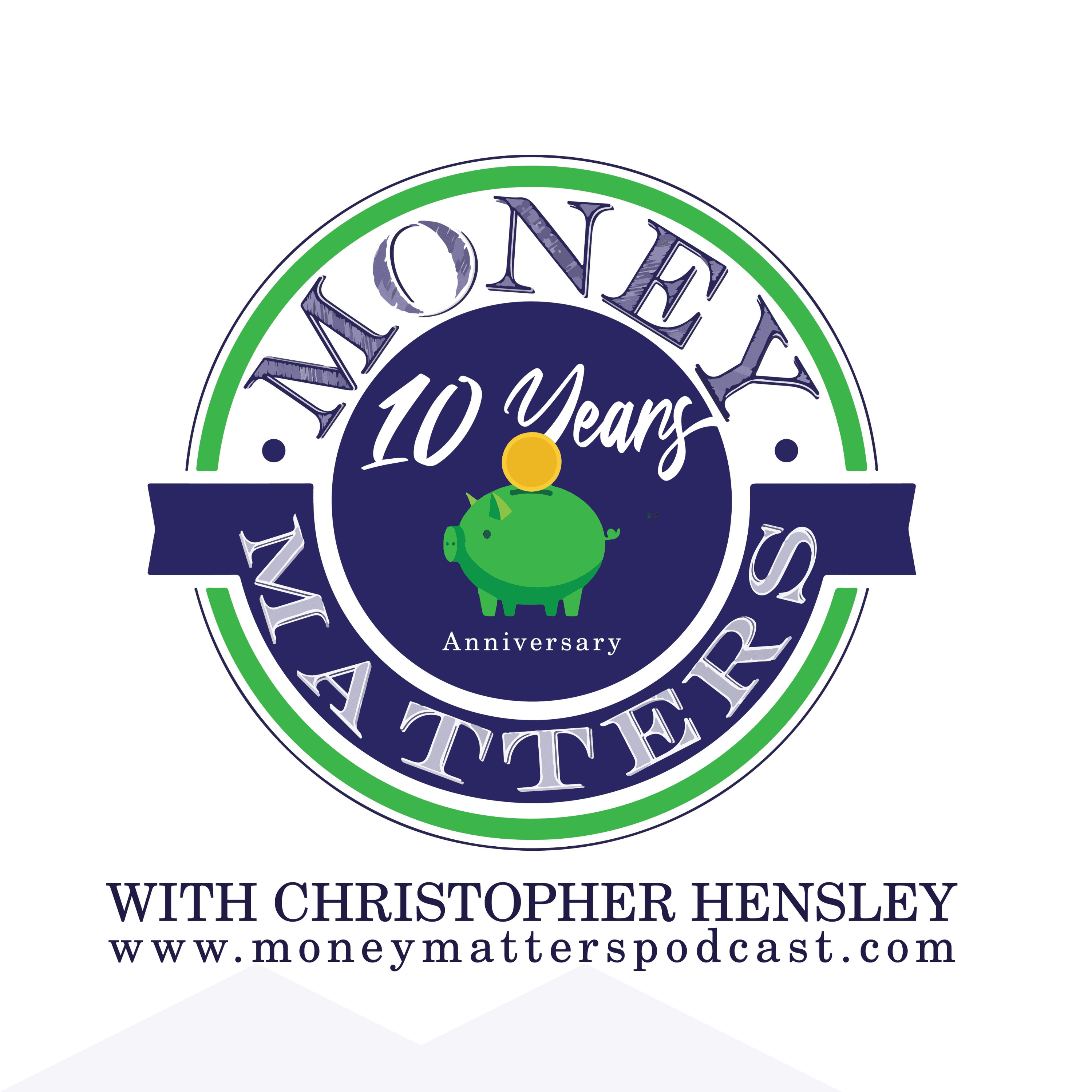 MONEY MATTERS with Christopher Hensley podcast artwork