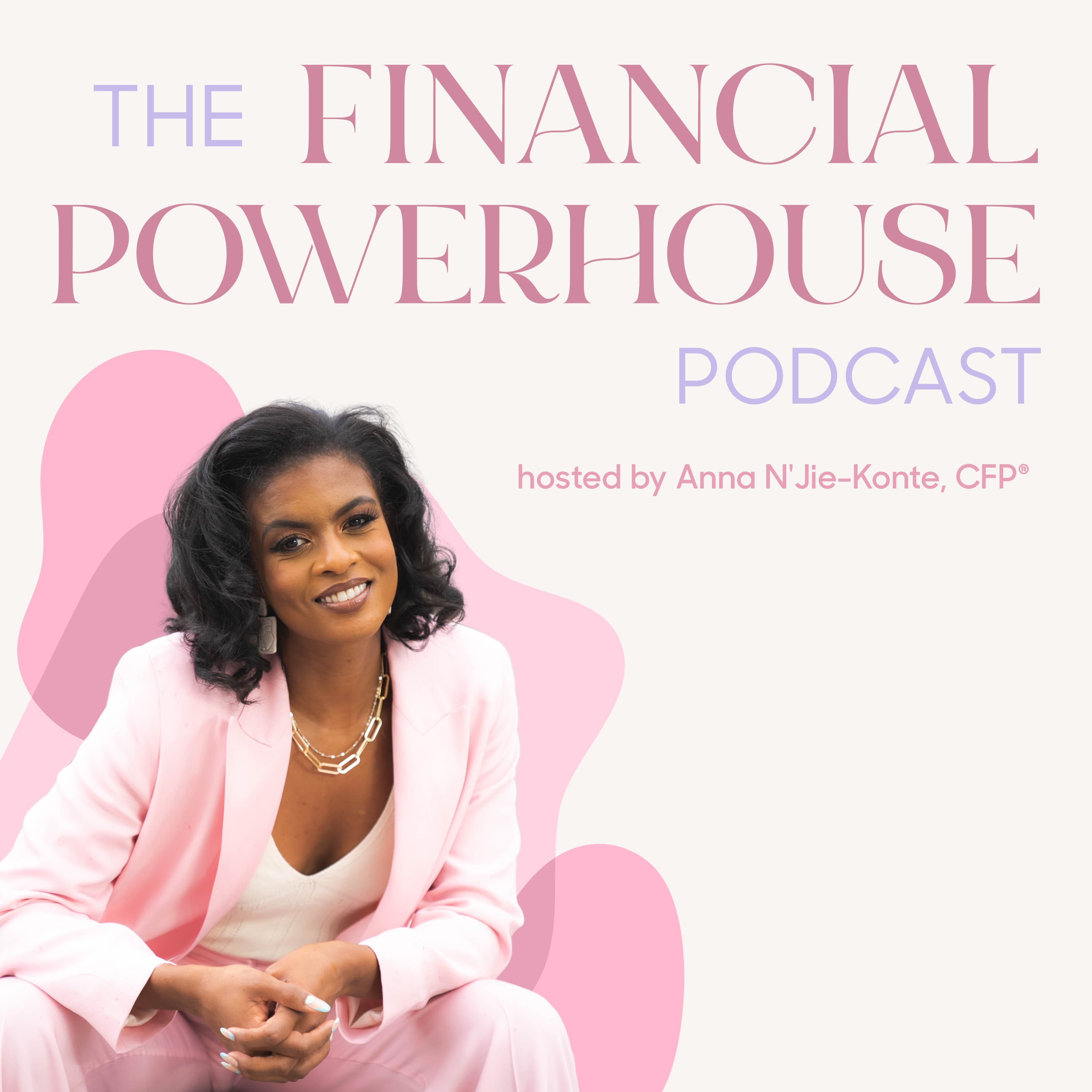The Financial Powerhouse Podcast podcast artwork