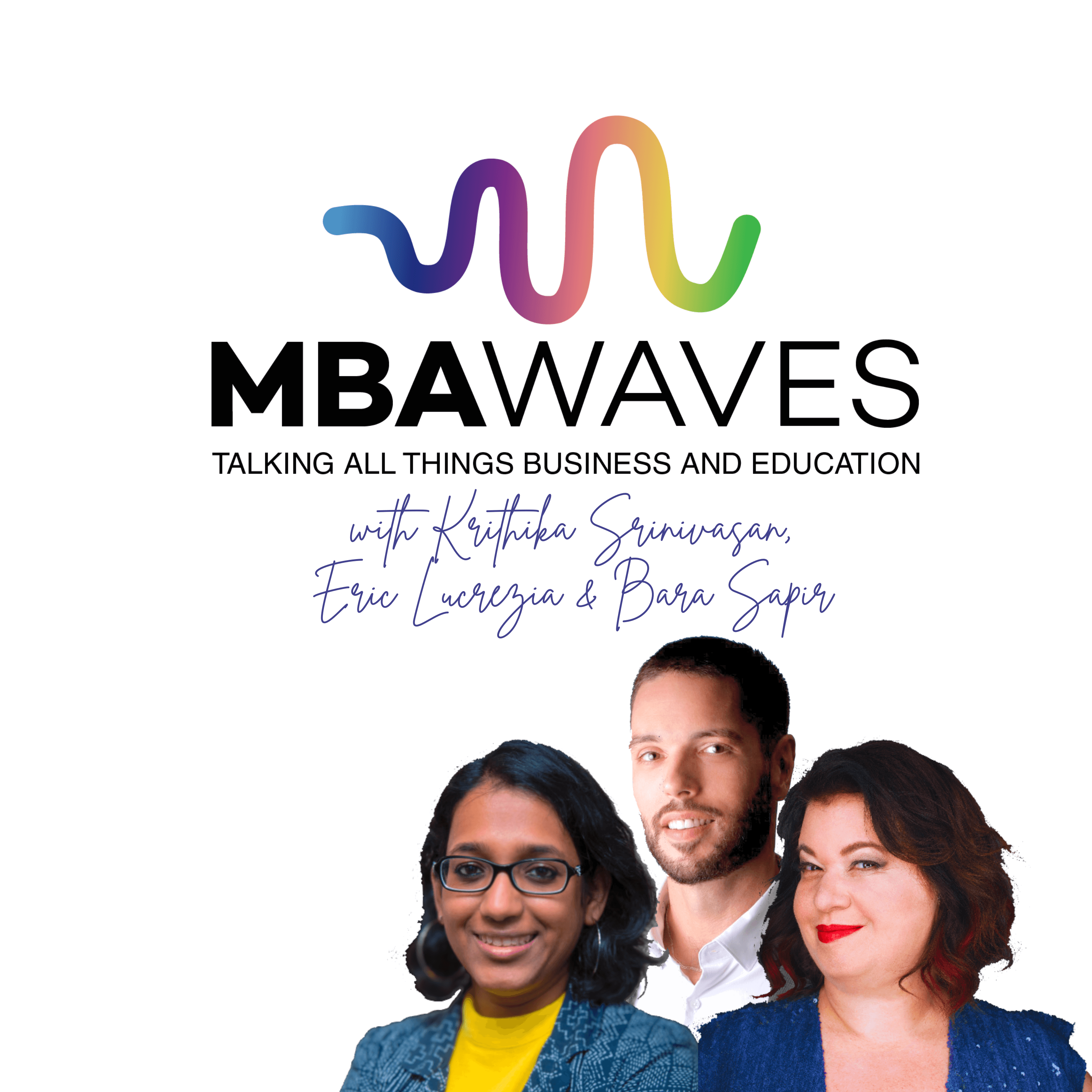 MBA Waves: Talking All Things Business and Education podcast artwork
