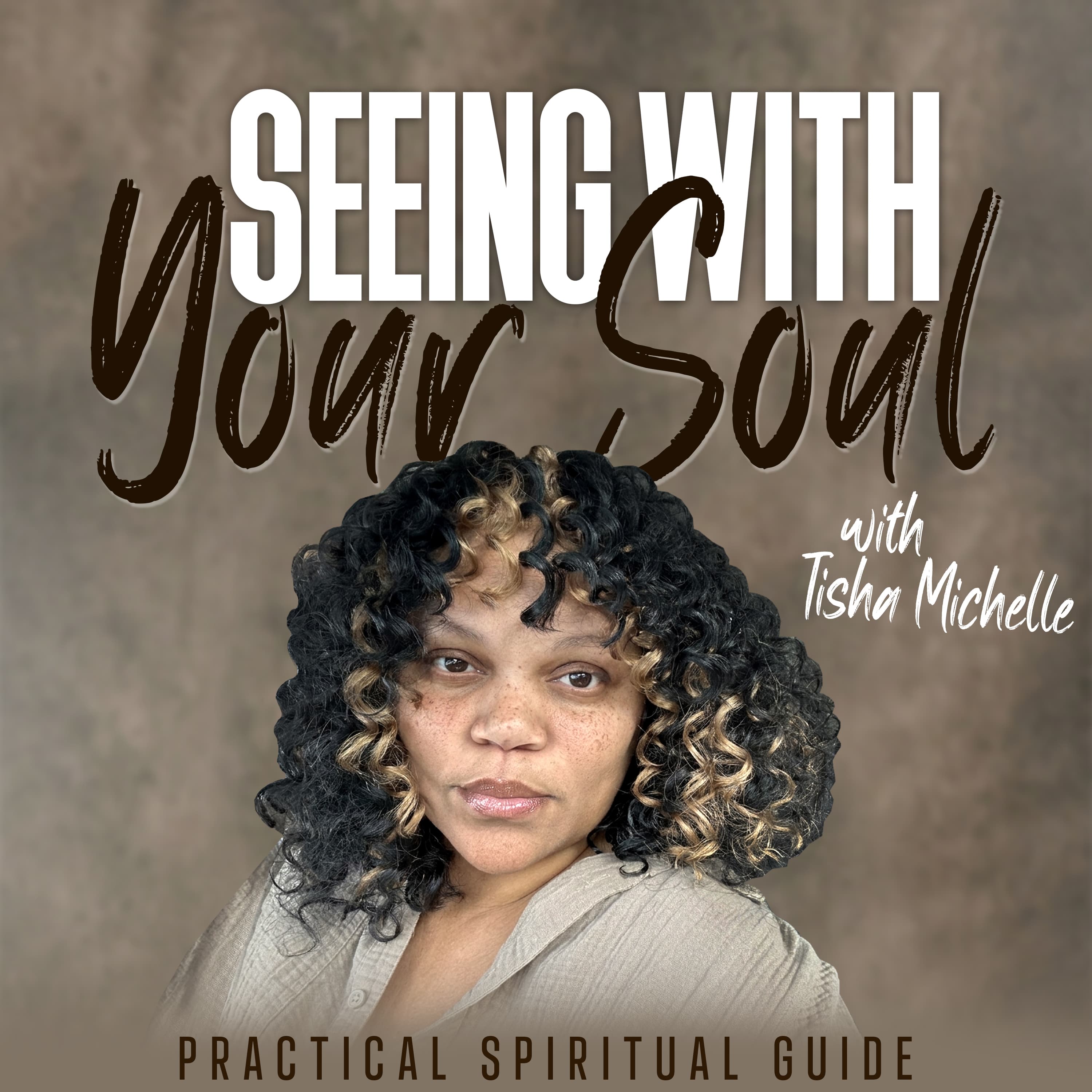 Seeing With Your Soul podcast artwork