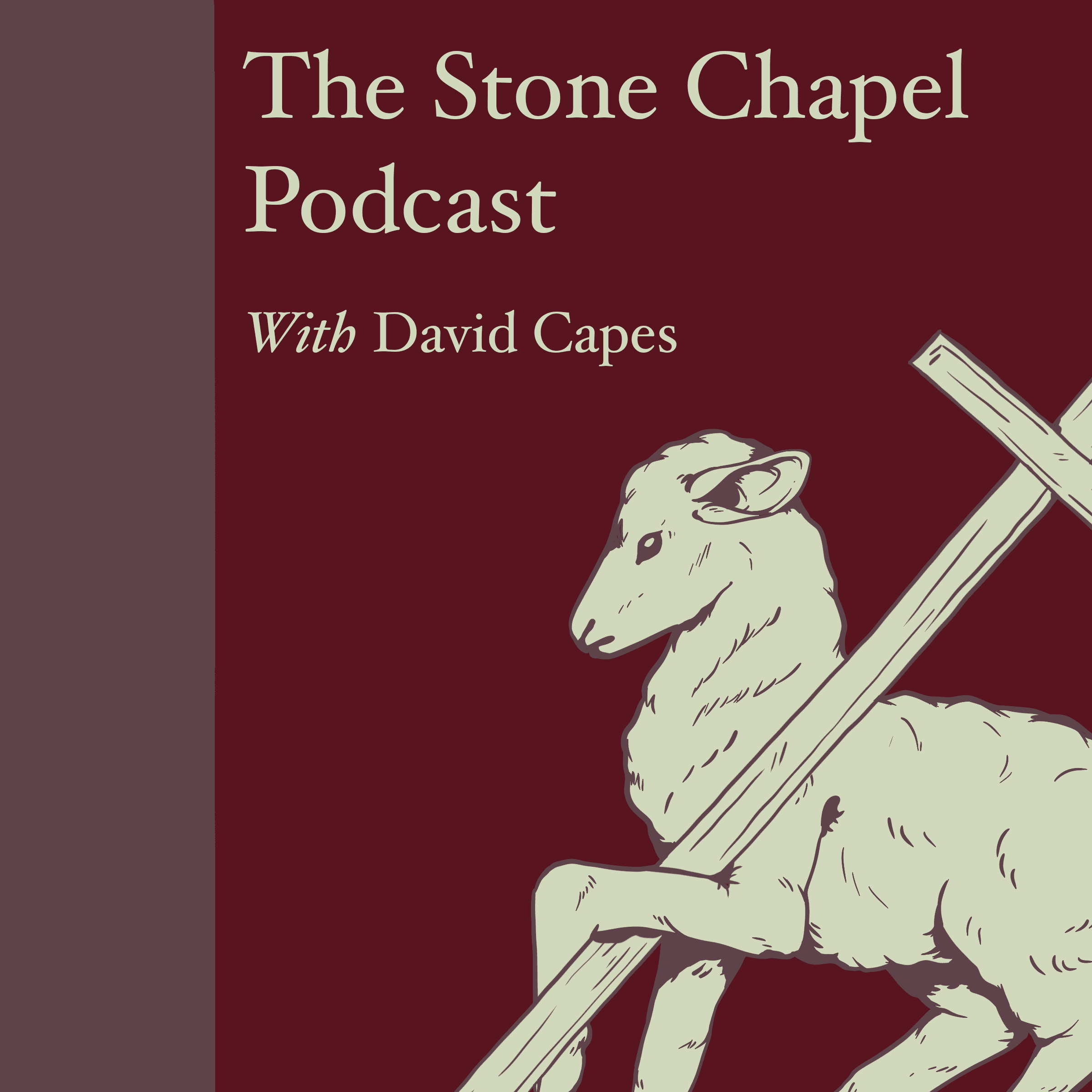 The Stone Chapel Podcast podcast artwork
