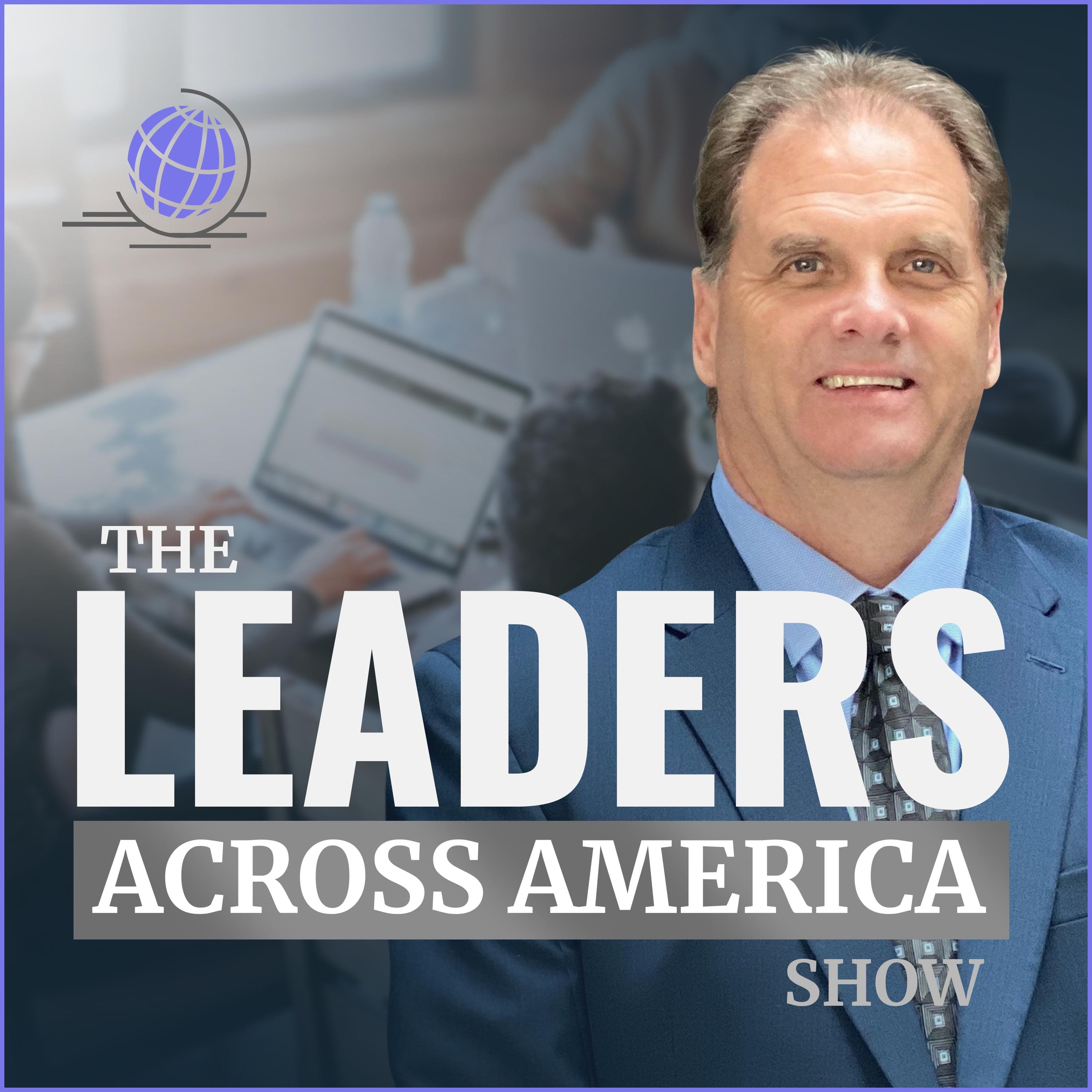 Leaders Across America With Steve Acorn podcast artwork