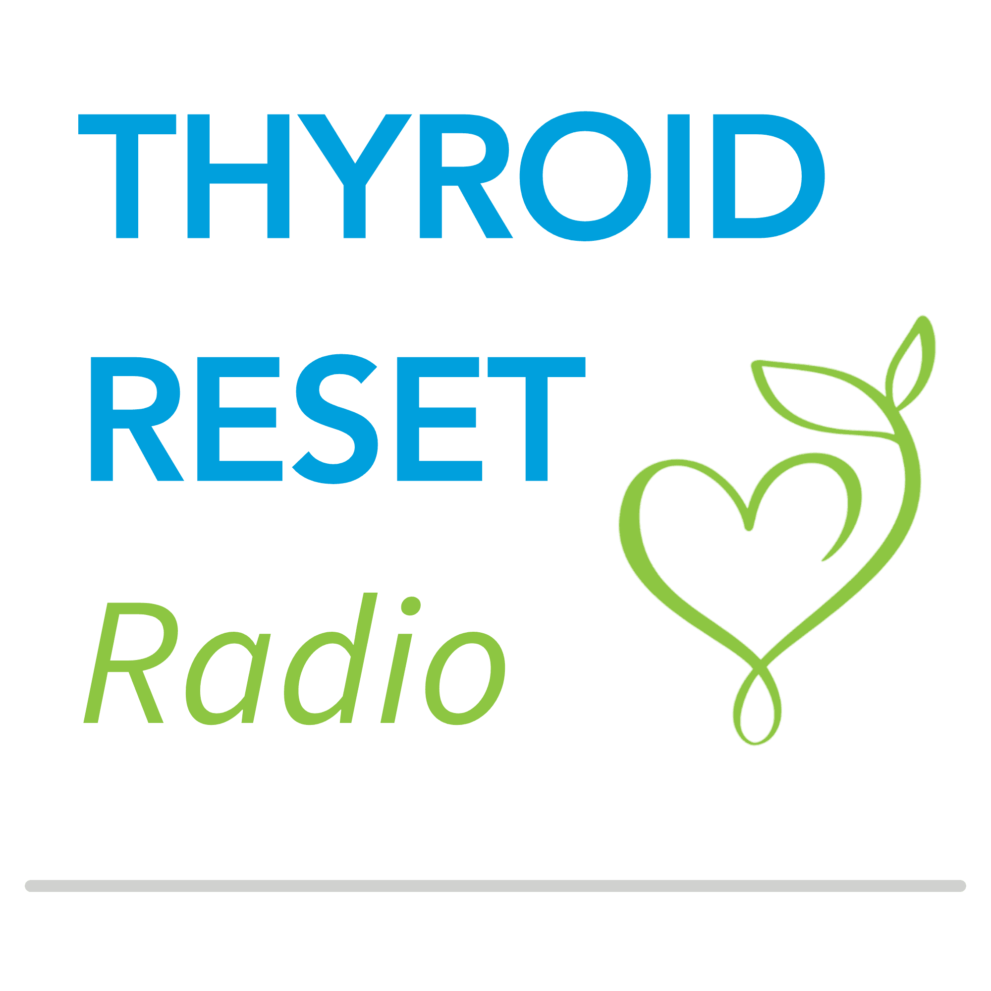 Thyroid Reset Radio podcast artwork