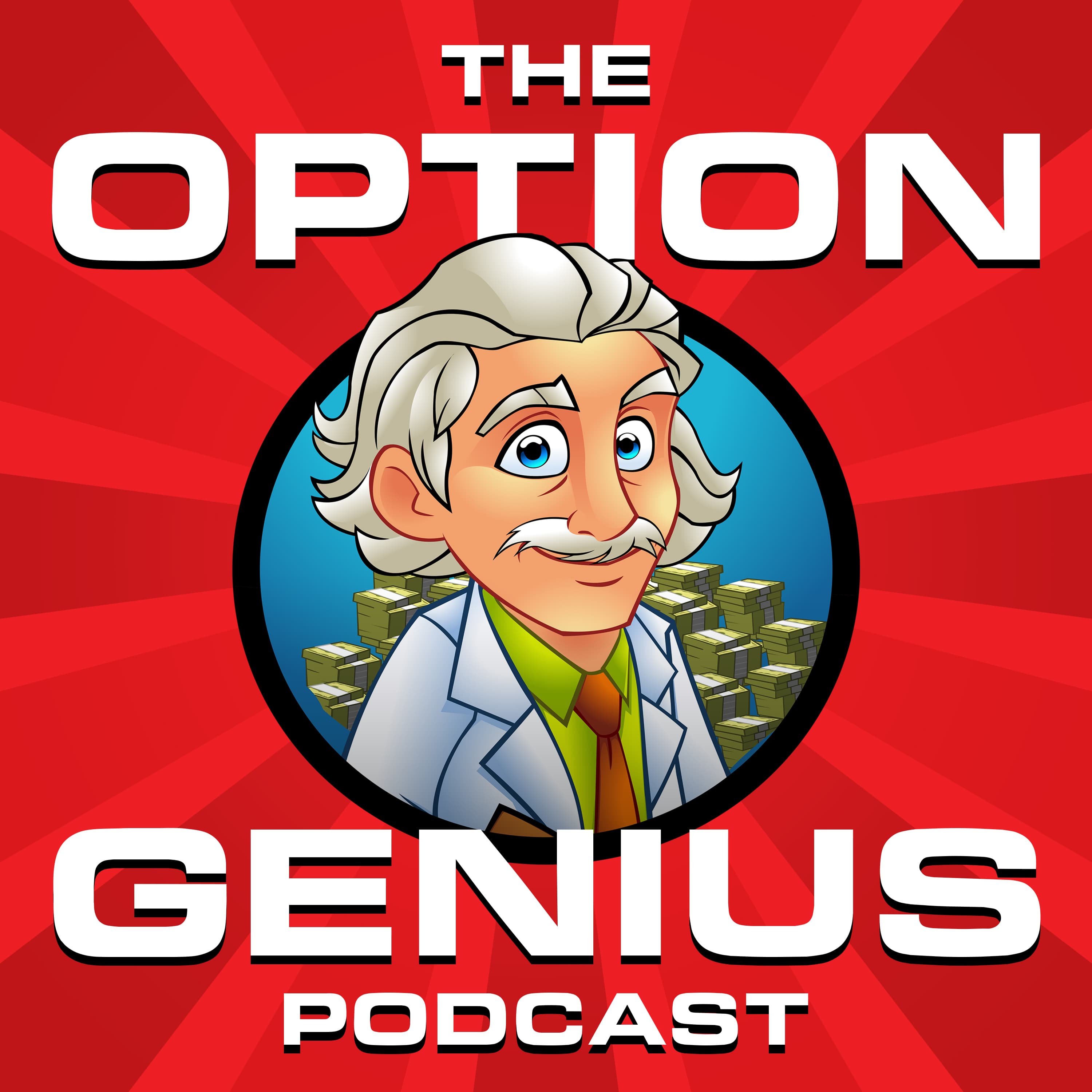 The Option Genius Podcast: Options Trading For Income and Growth podcast artwork