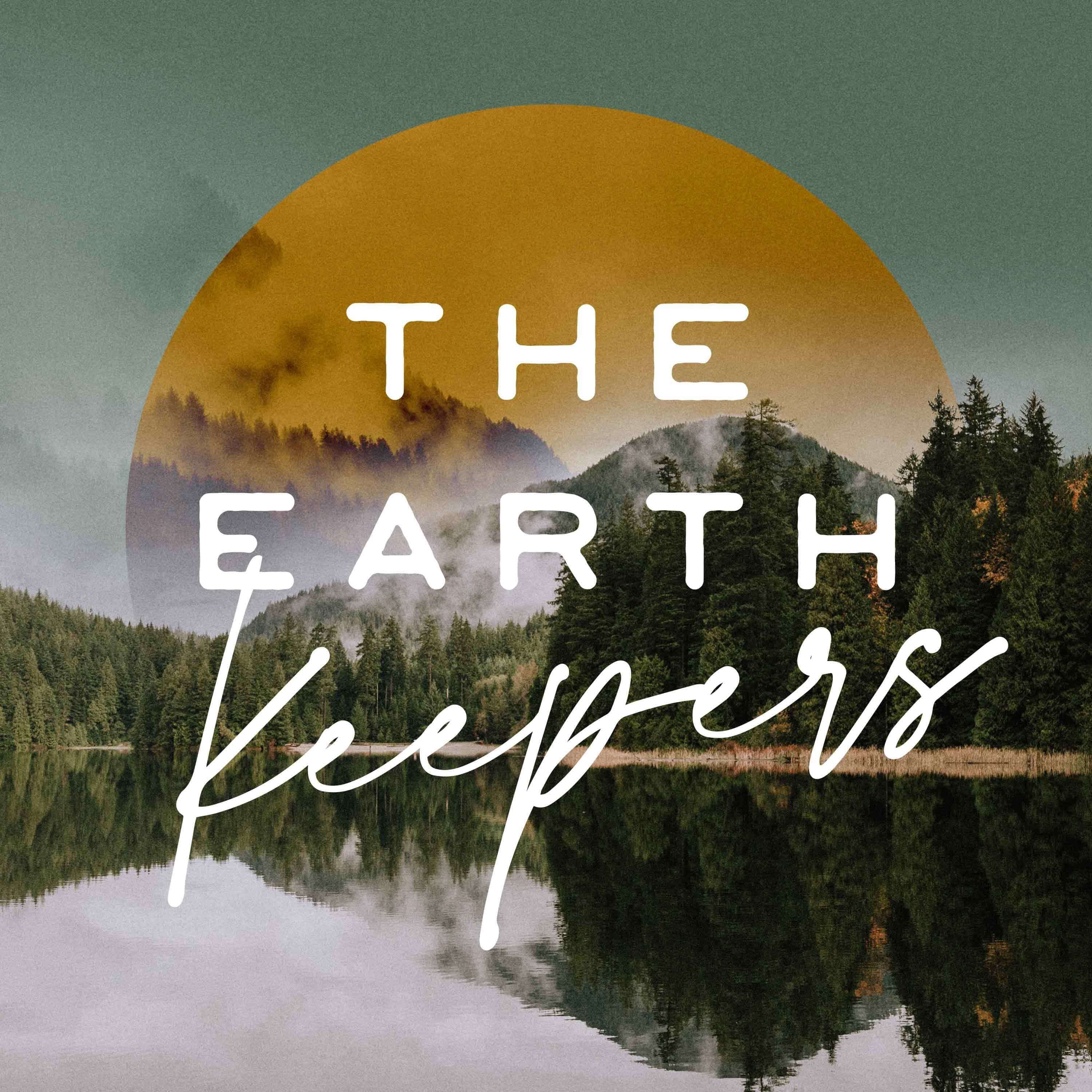 The Earth Keepers Podcast podcast artwork