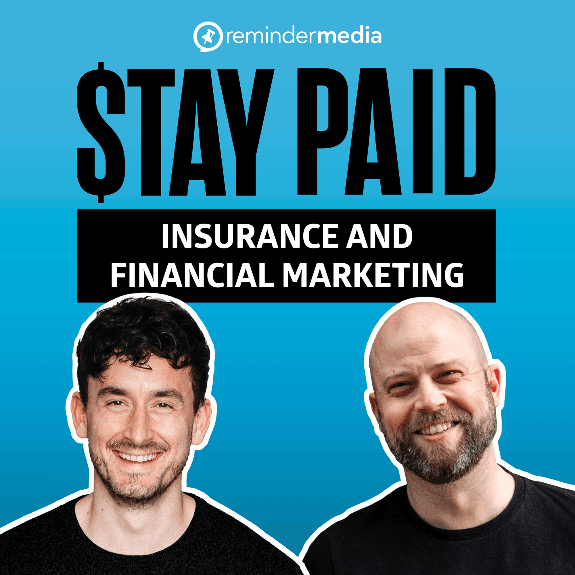 Stay Paid - Insurance and Financial Marketing podcast artwork