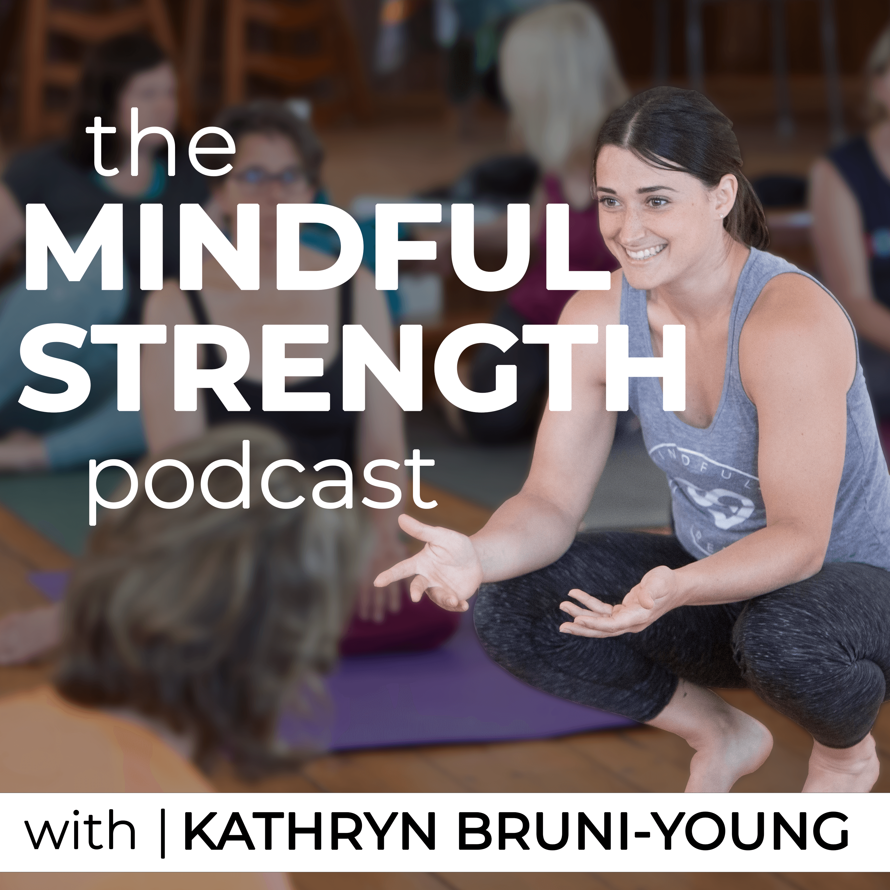 Mindful Strength podcast artwork