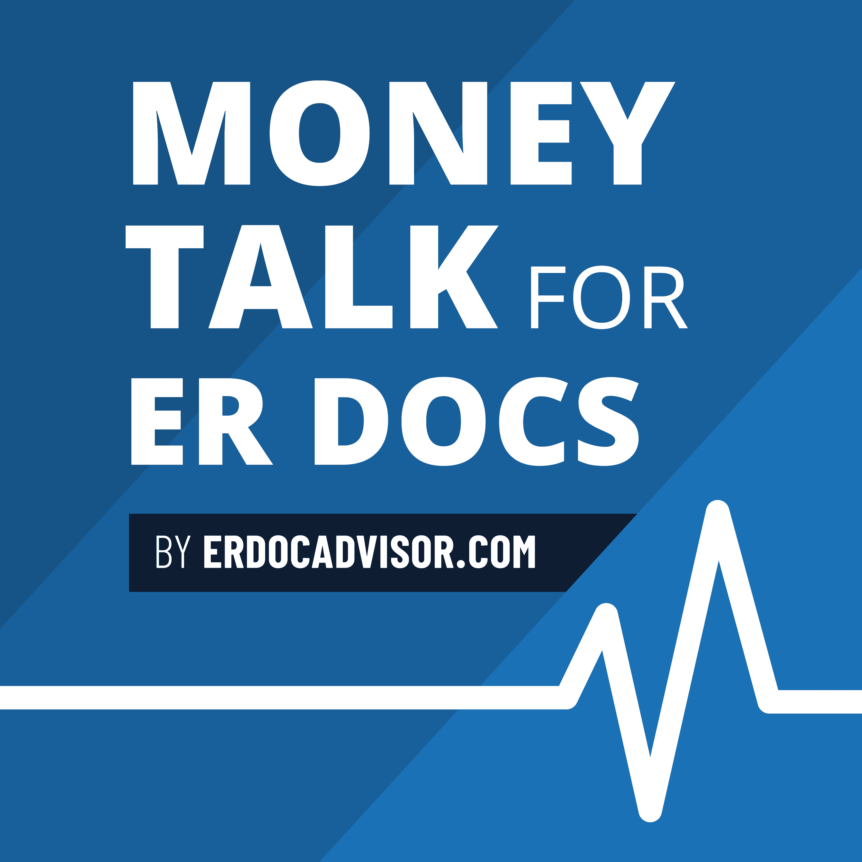 Money Talk For ER Docs™ podcast artwork