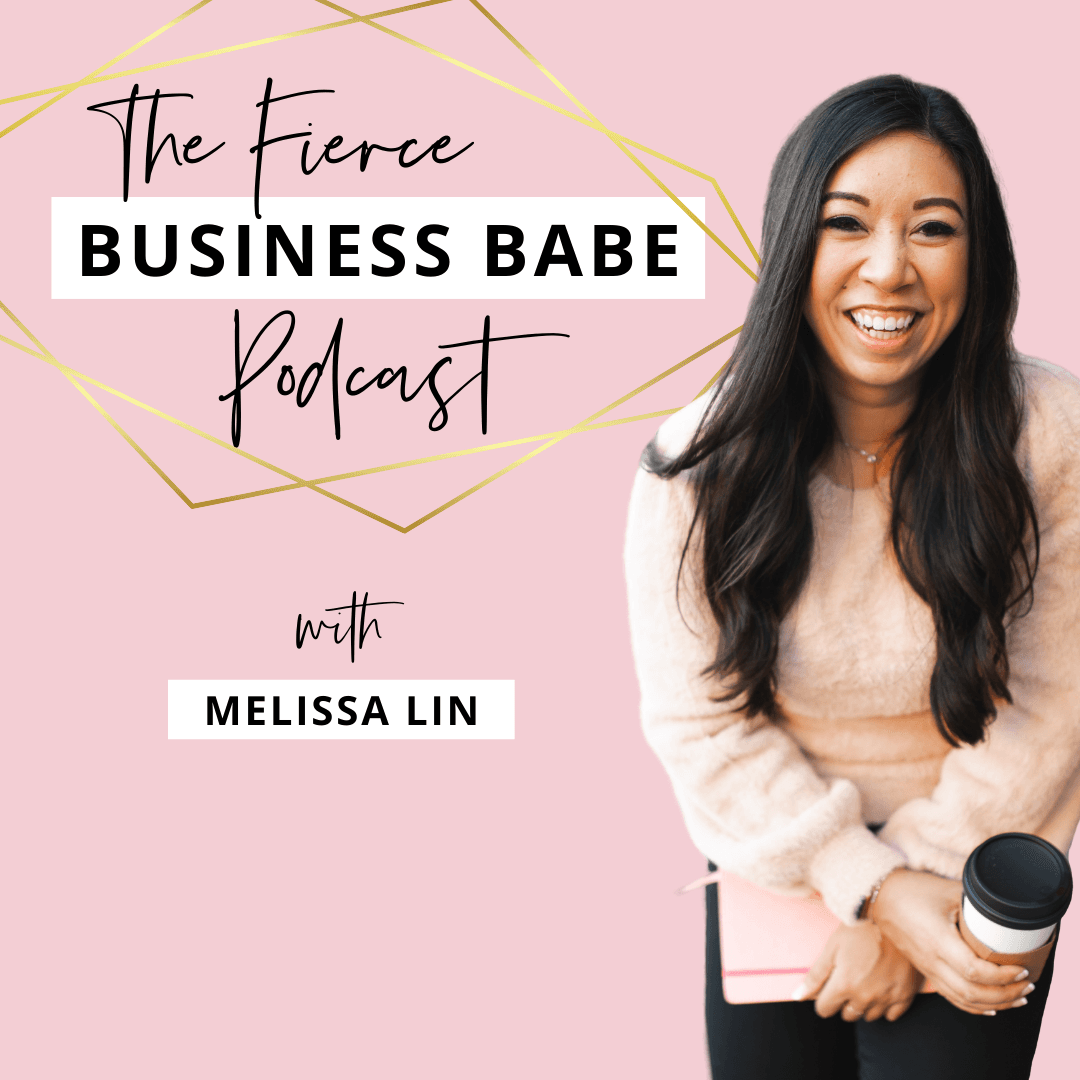 Fierce Business Babe Podcast with Melissa Lin podcast artwork