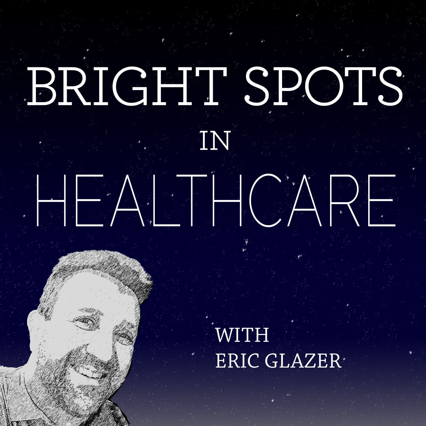Bright Spots in Healthcare podcast artwork