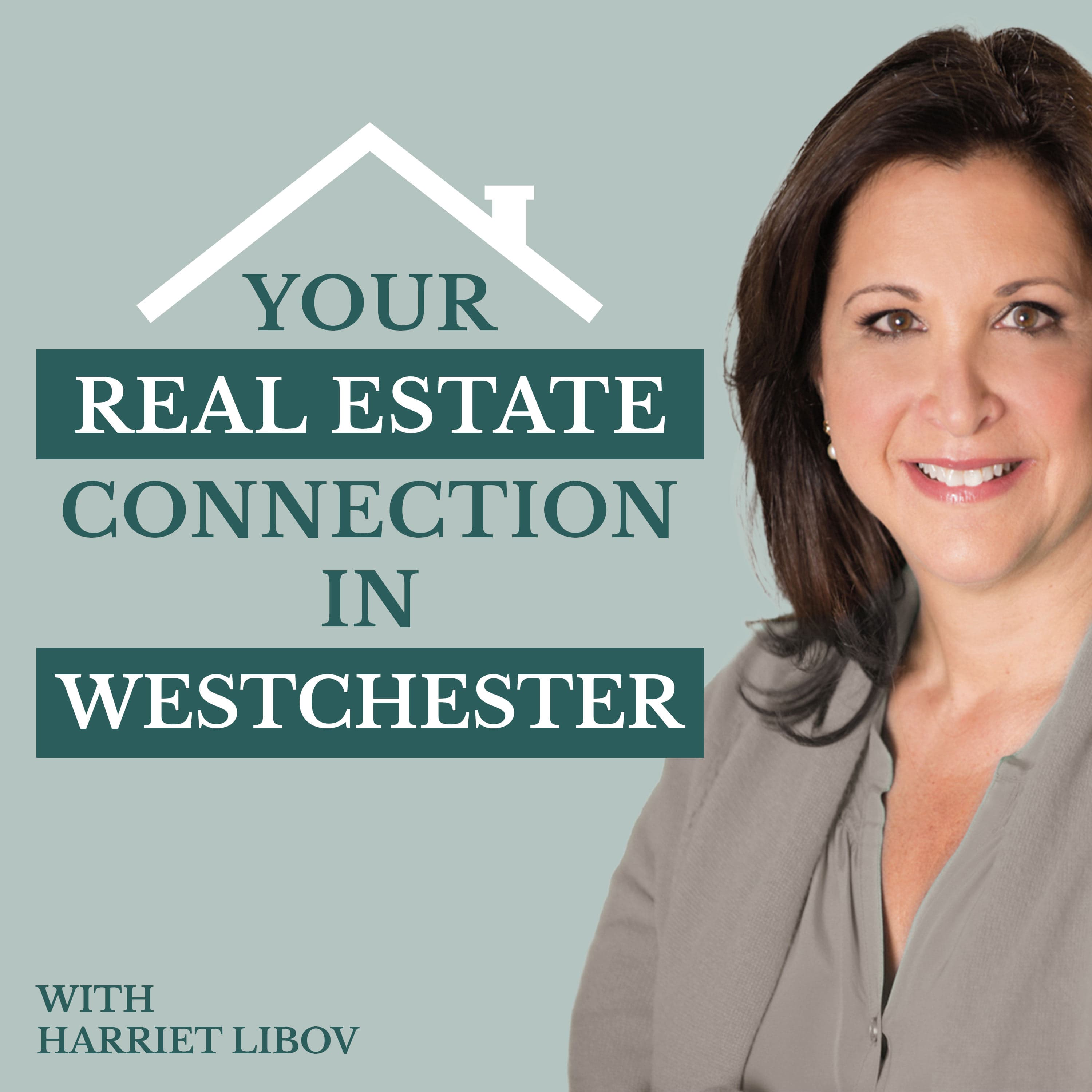 Your Real Estate Connection in Westchester podcast artwork