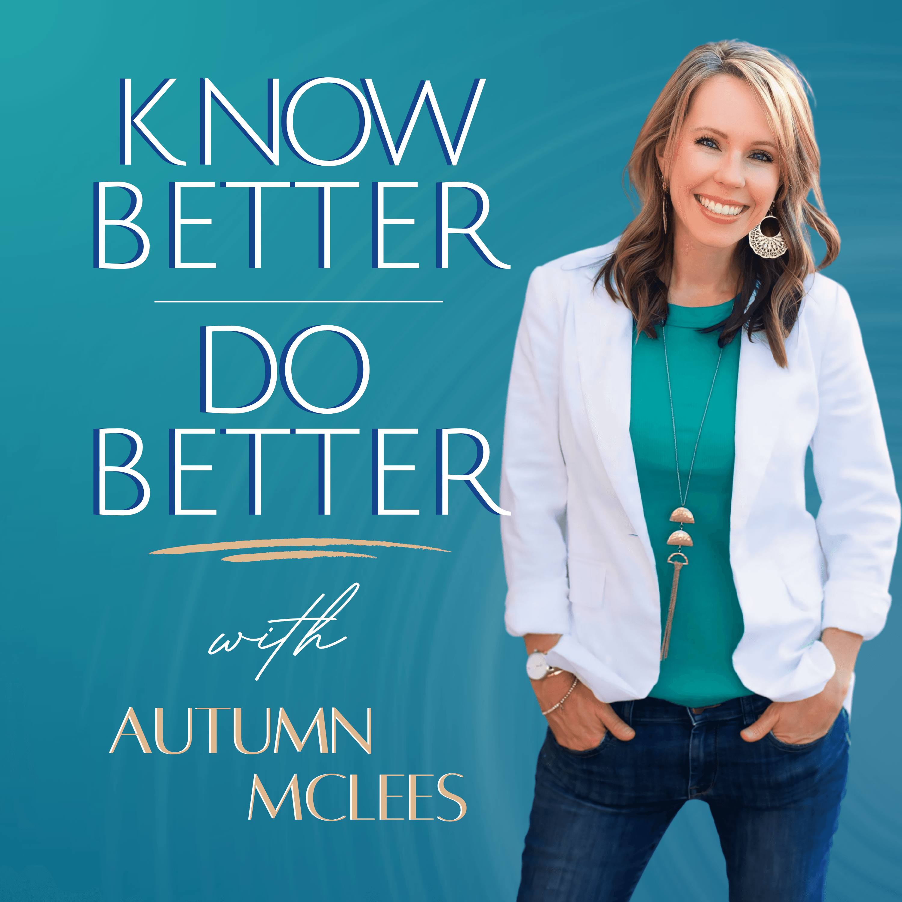 Know Better | Do Better podcast artwork