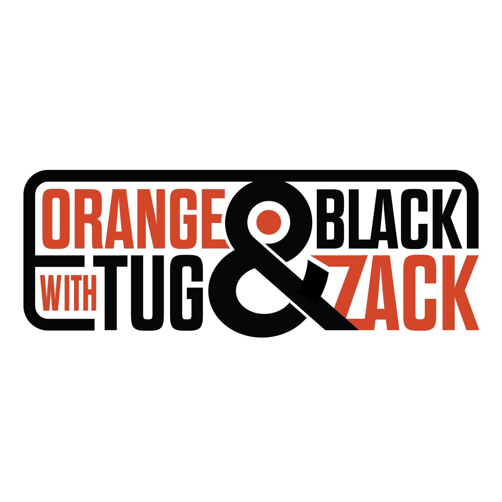 Orange & Black with Tug & Zack podcast artwork
