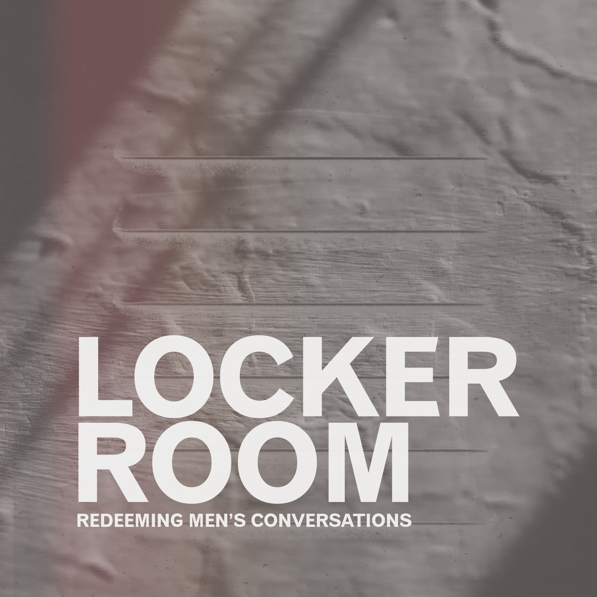 Locker Room - A Southland Christian Church Podcast podcast artwork