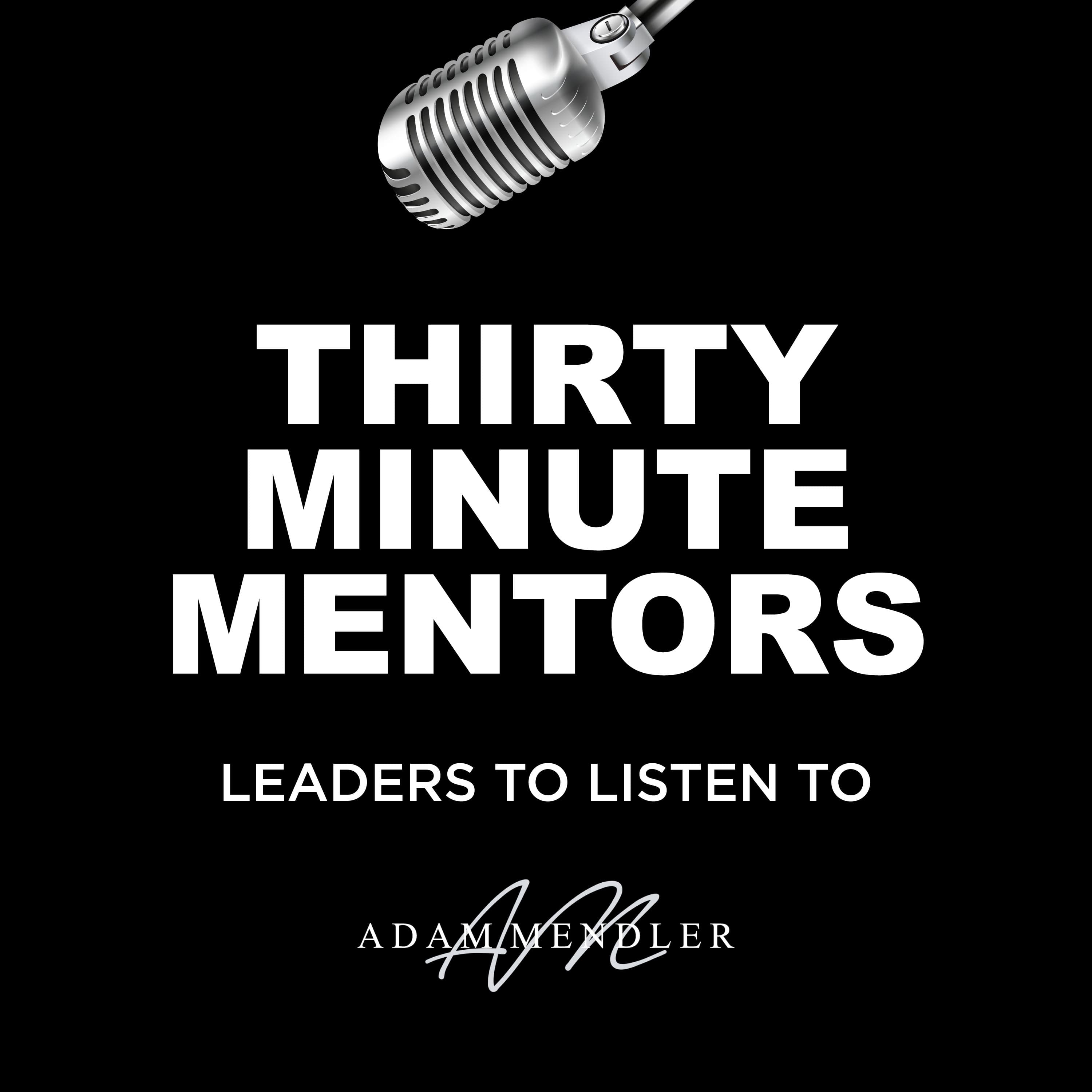 Thirty Minute Mentors podcast artwork