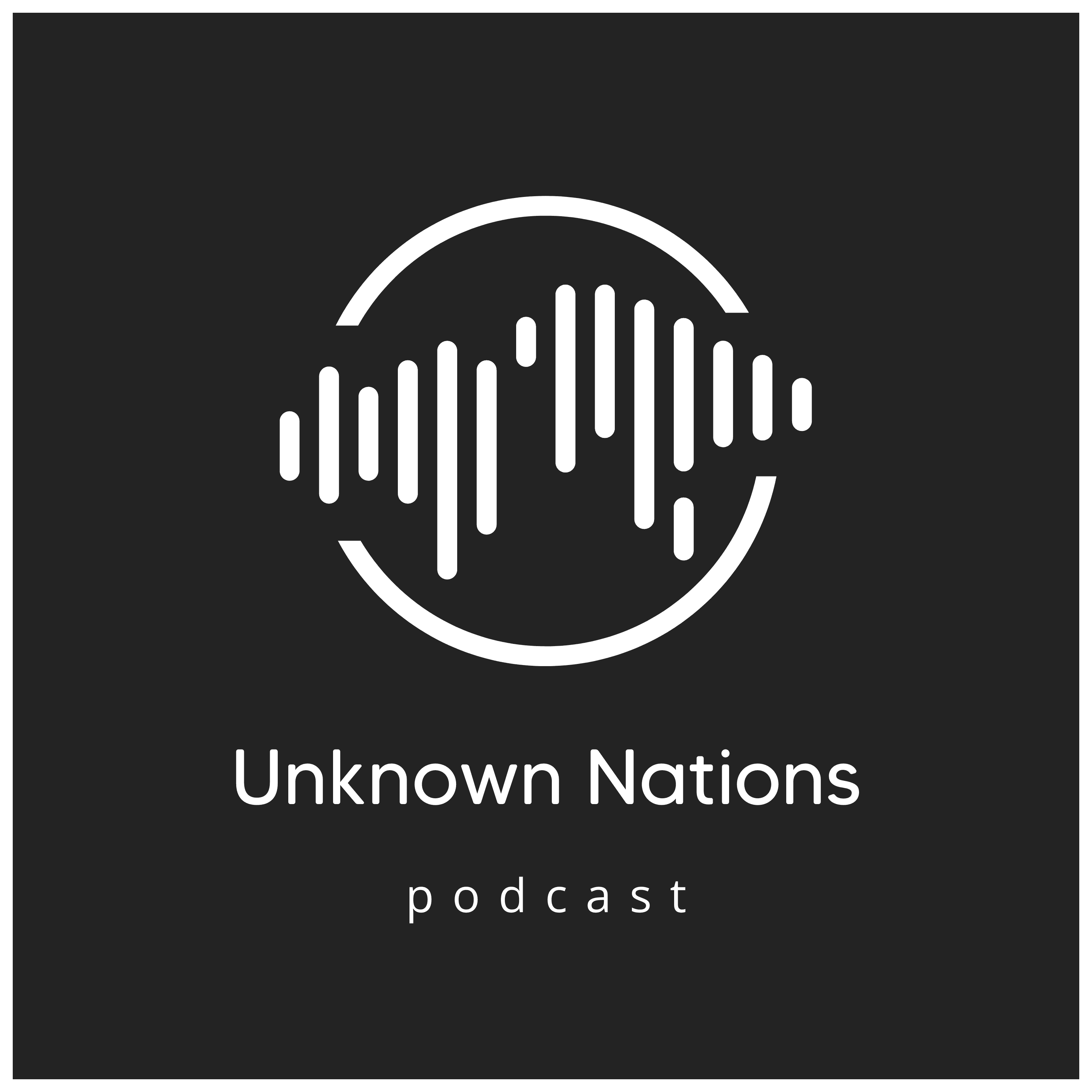 Unknown Nations Podcast podcast artwork