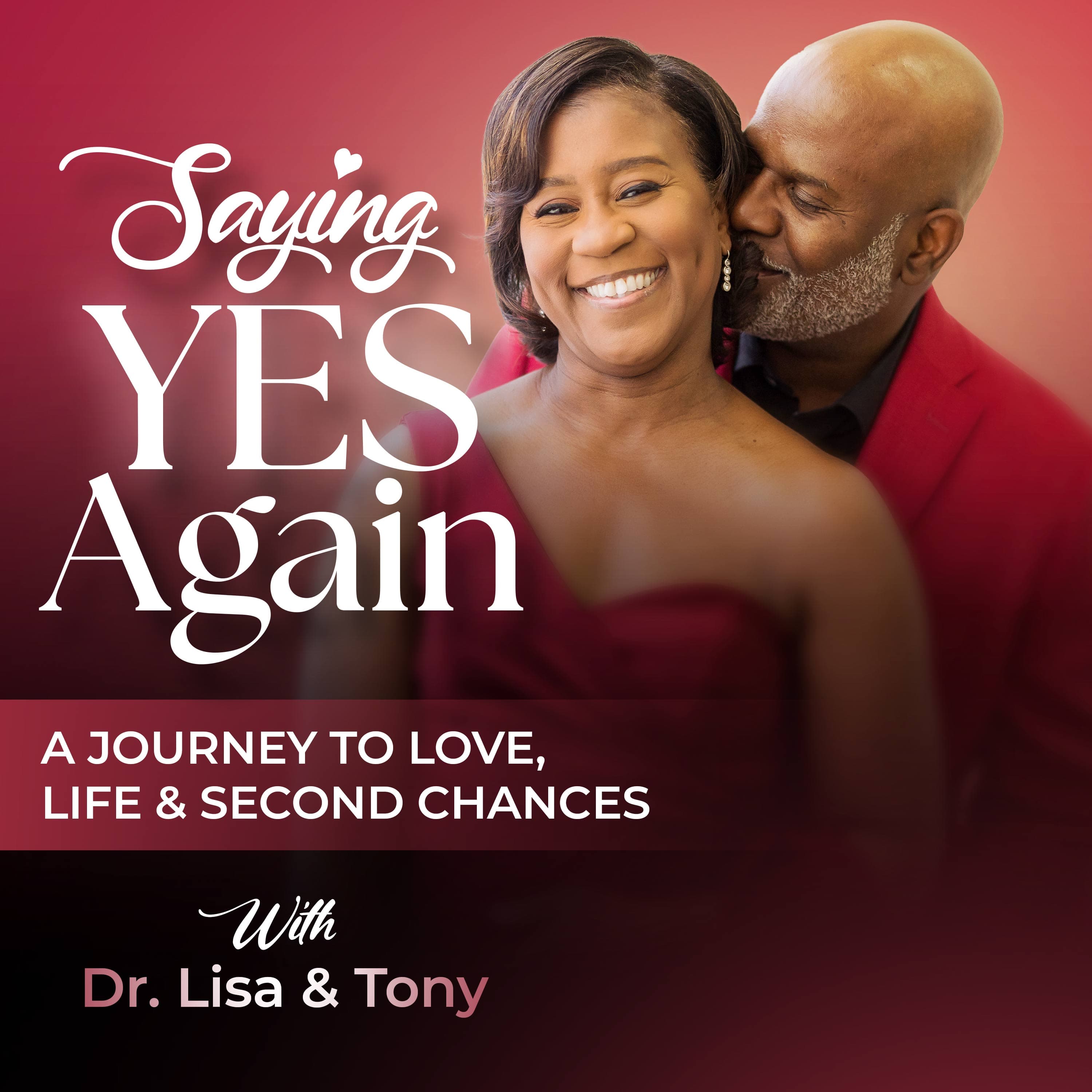 Saying Yes Again: Helping midlife singles and couples rewrite their love story. podcast artwork