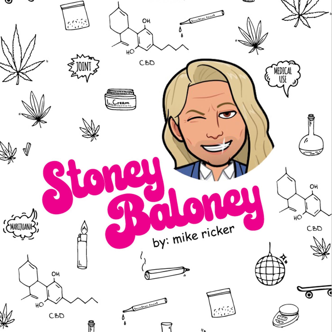 Stoney Baloney | A Narrated Cannabis Column podcast artwork