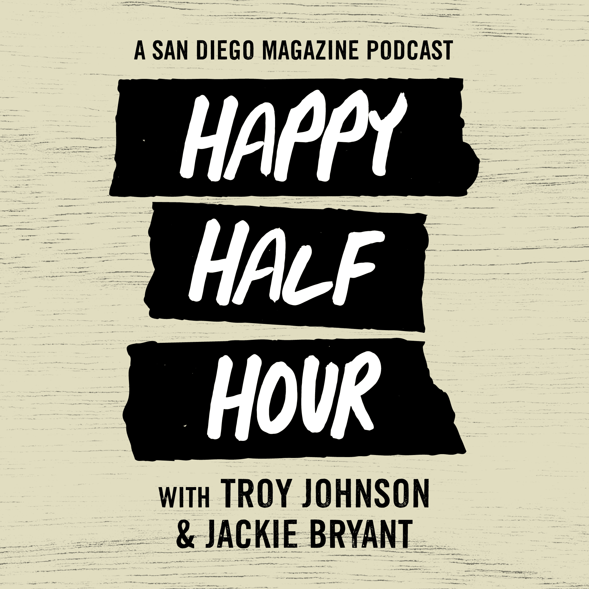 San Diego Magazine's Happy Half Hour podcast artwork
