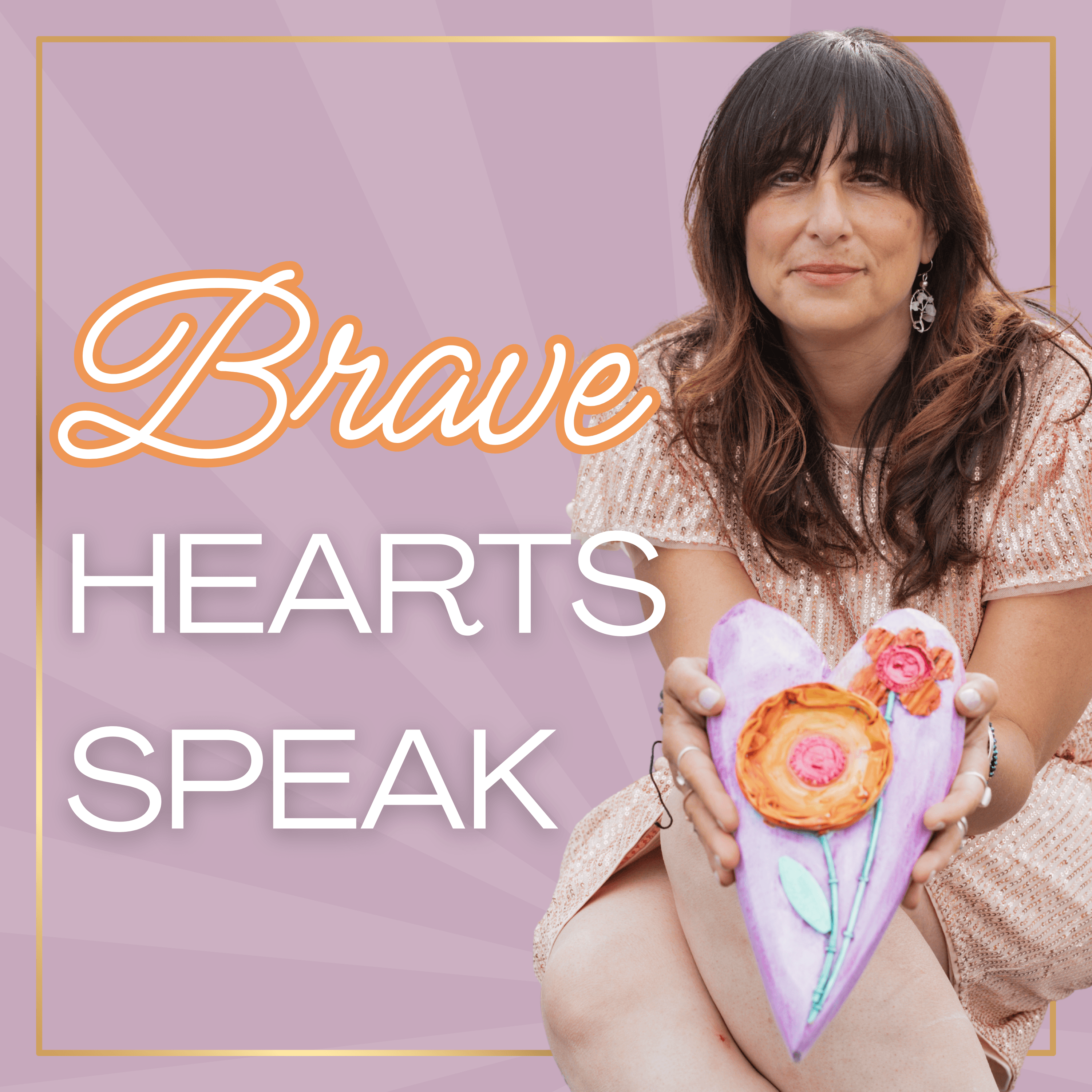Brave Hearts Speak podcast artwork