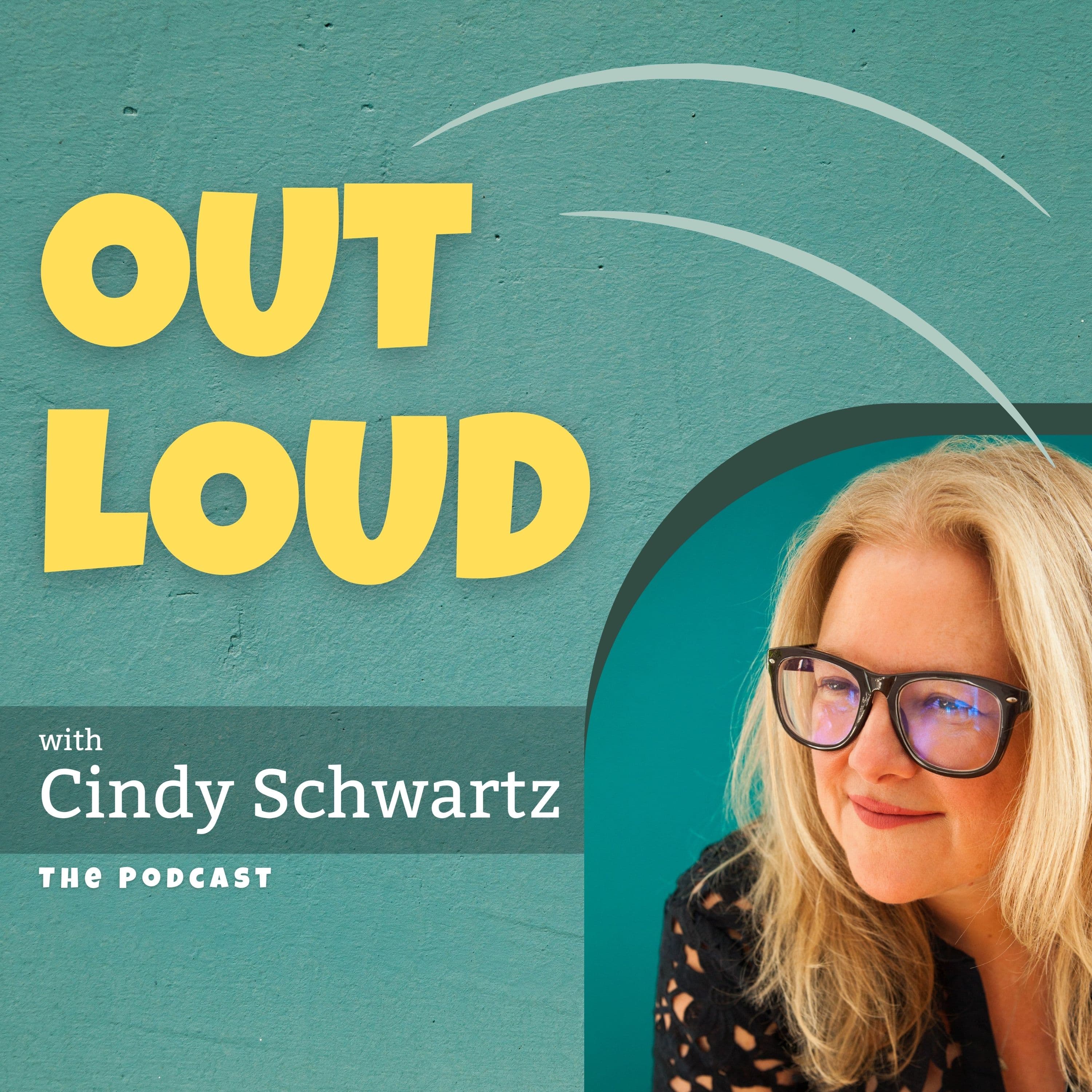 Out Loud With Cindy Schwartz podcast artwork