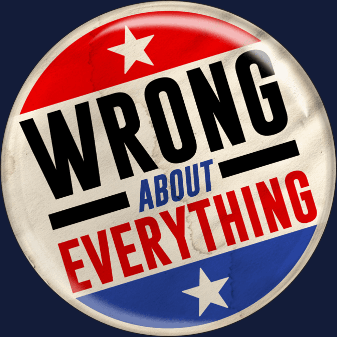 Wrong About Everything podcast artwork