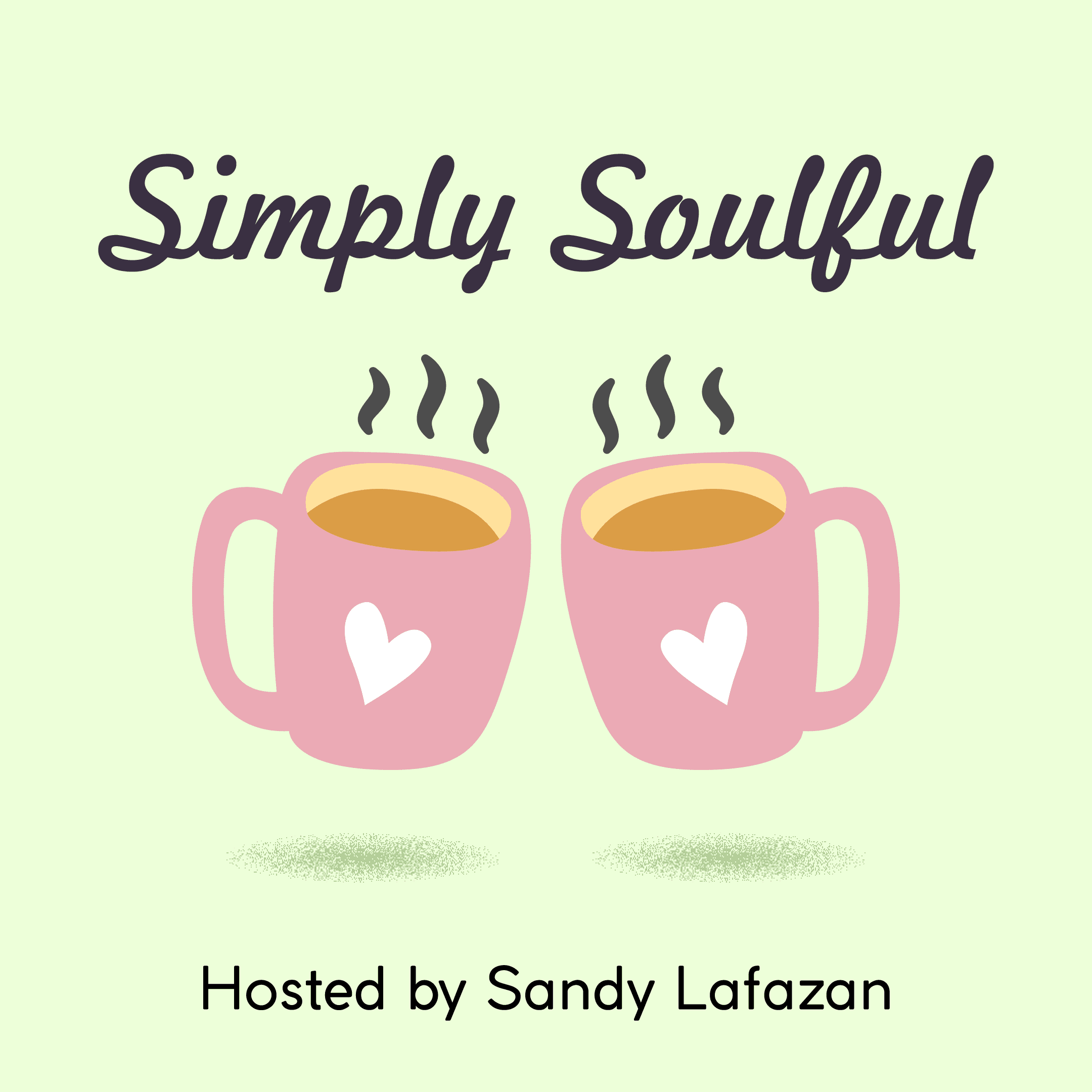 Simply Soulful, Hosted by Sandy Lafazan podcast artwork