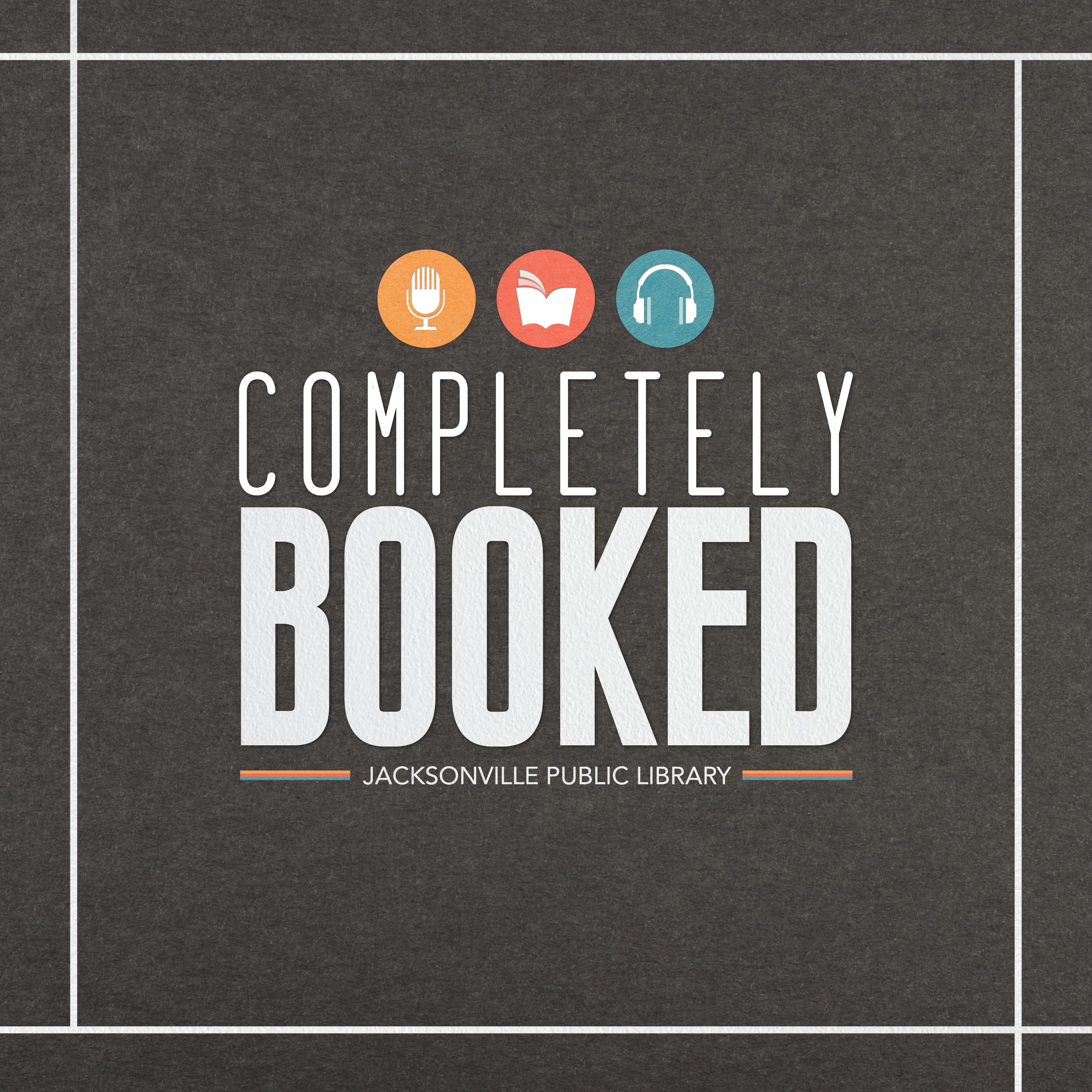 Completely Booked - Official Podcast of the Jacksonville Public Library podcast artwork