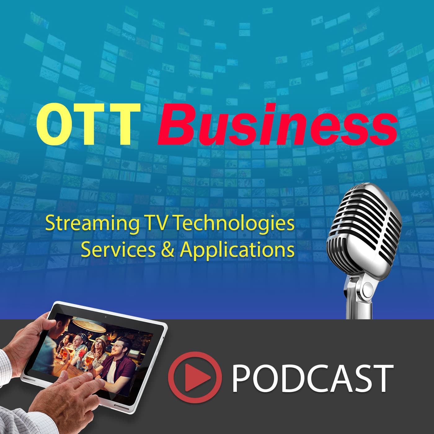 OTT Business Podcast podcast artwork