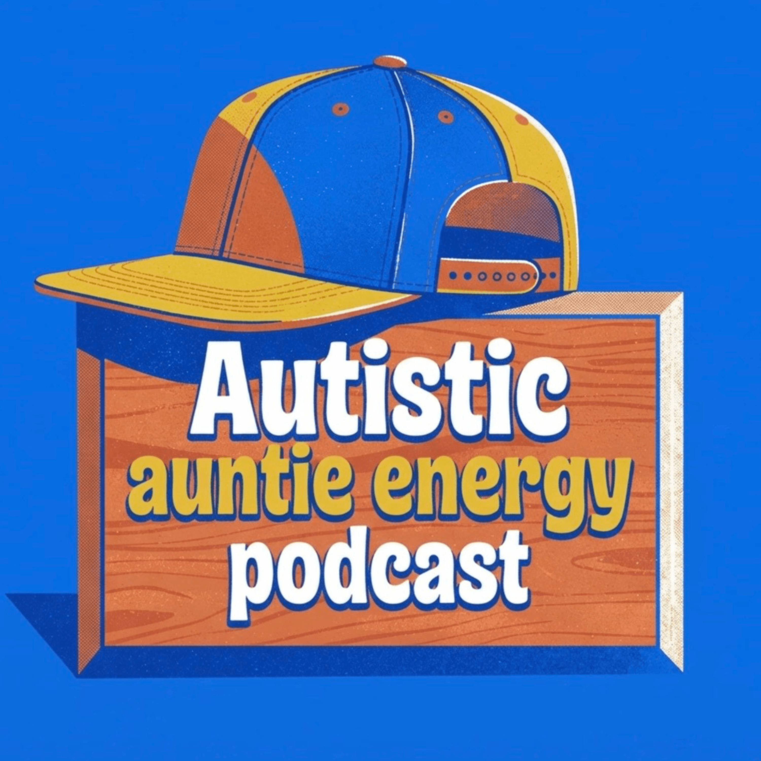 Autistic Auntie Energy Podcast podcast artwork