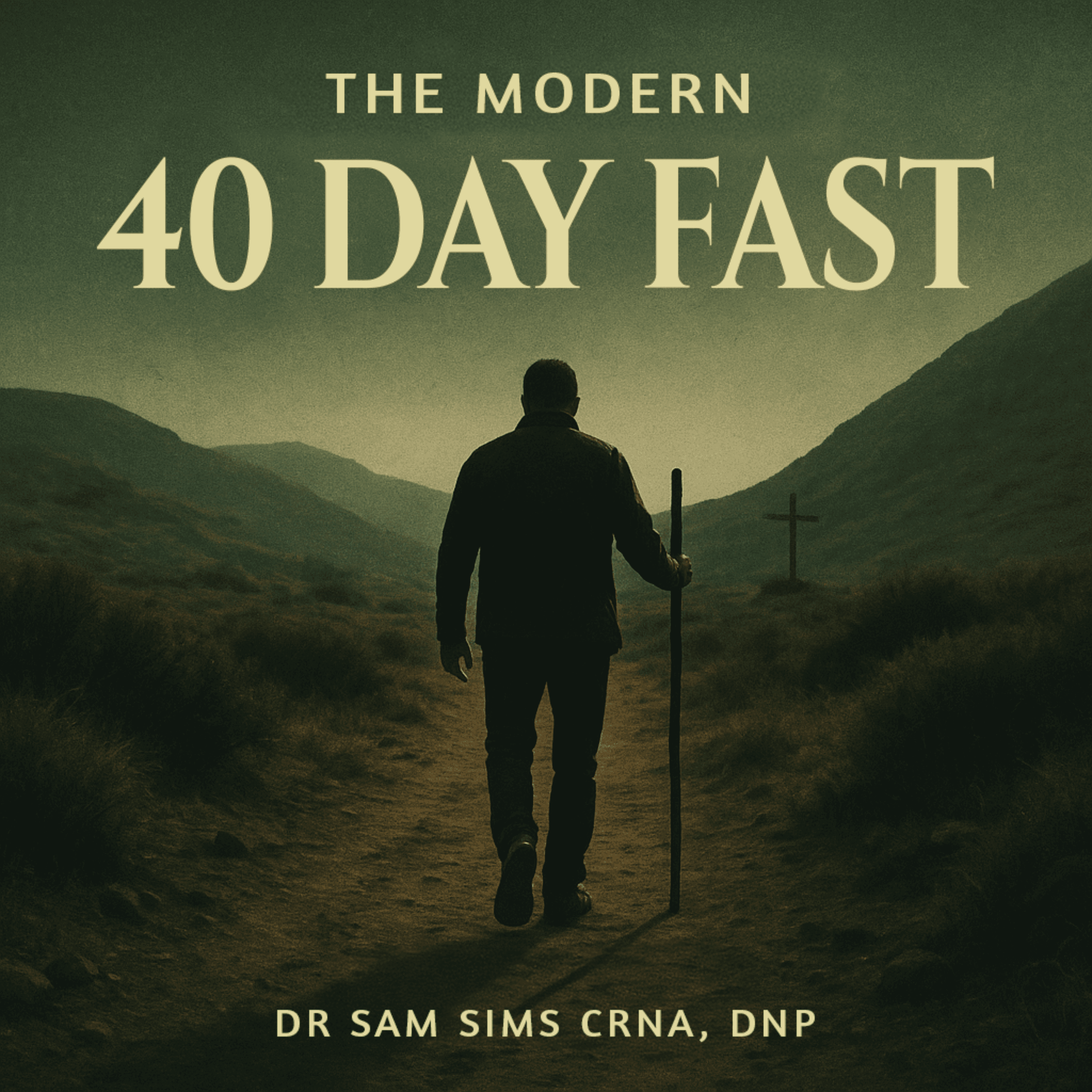 The Modern 40 Day Fast podcast artwork