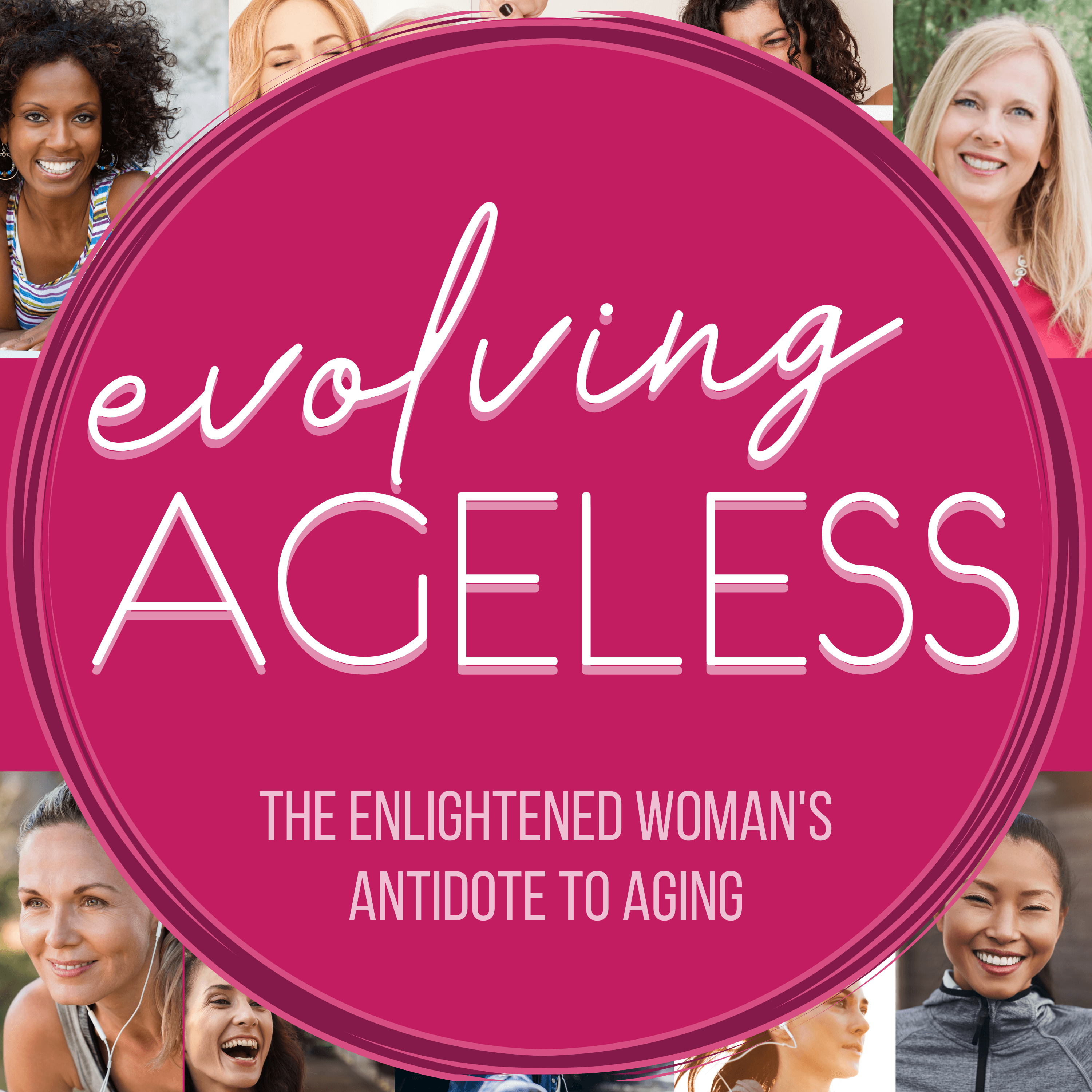 Evolving Ageless Podcast podcast artwork