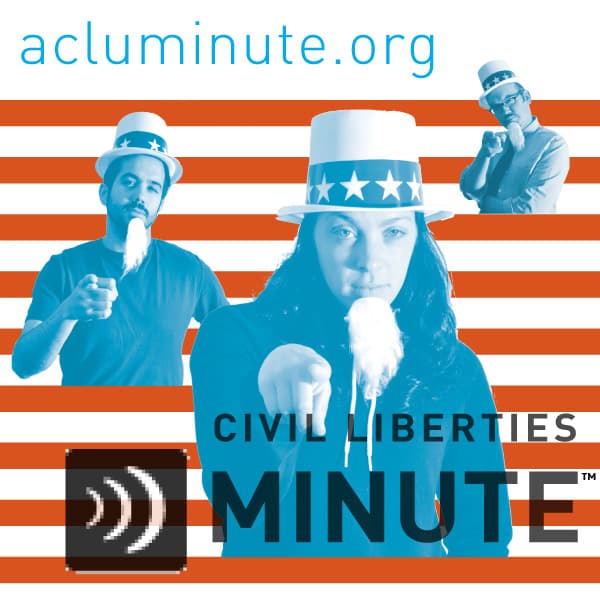 The Civil Liberties Minute podcast artwork