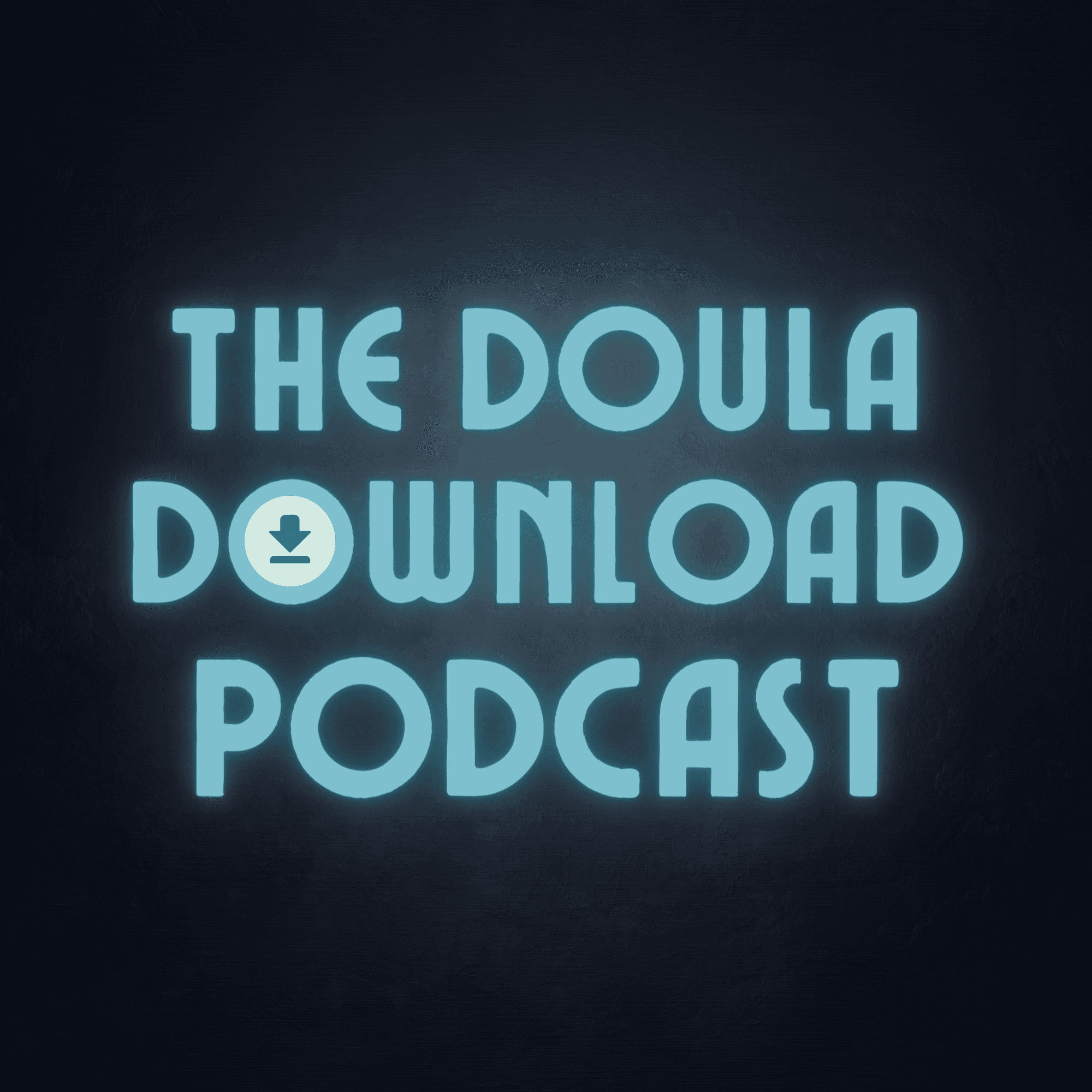 The Doula Download podcast artwork