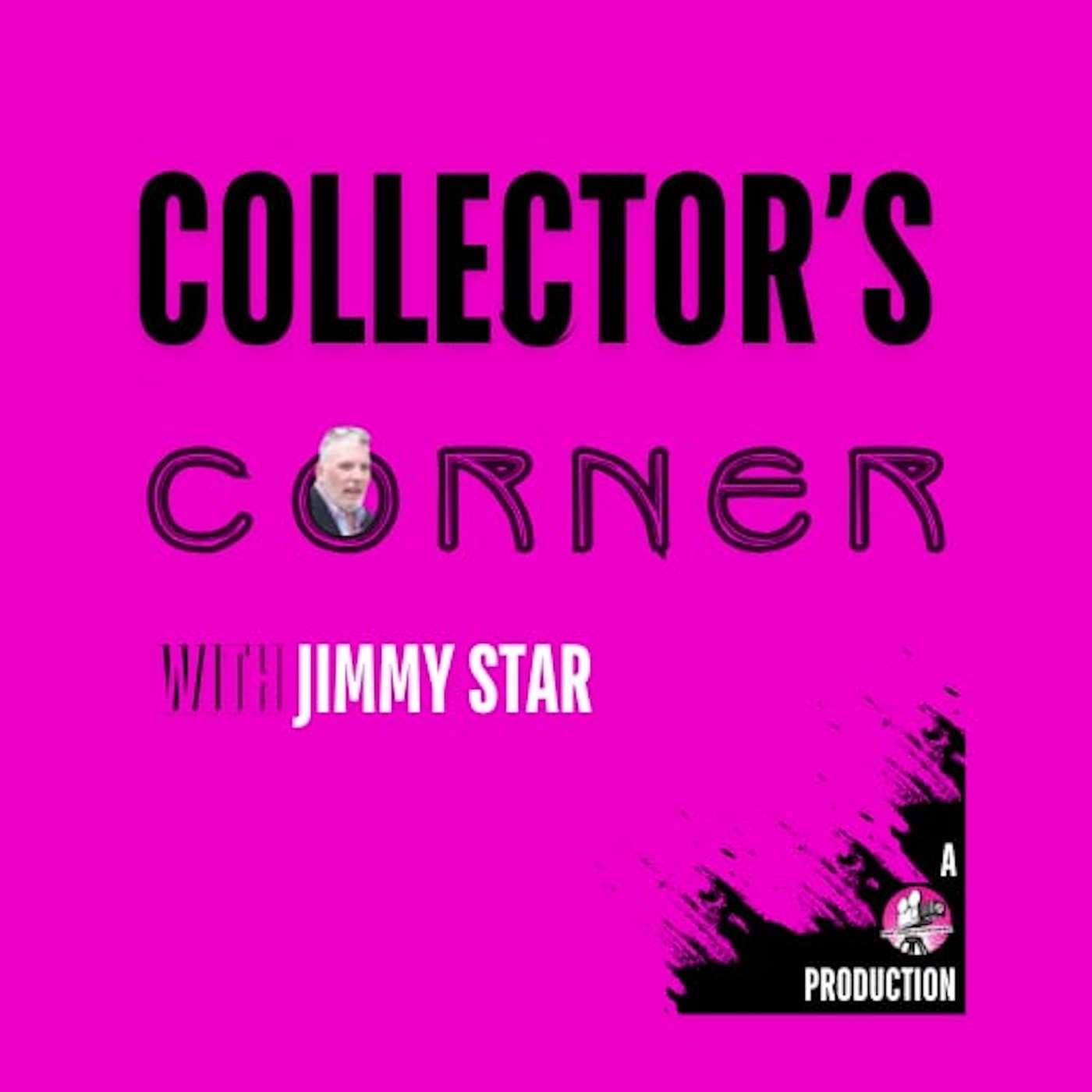 Collector's Corner with Jimmy Star podcast artwork