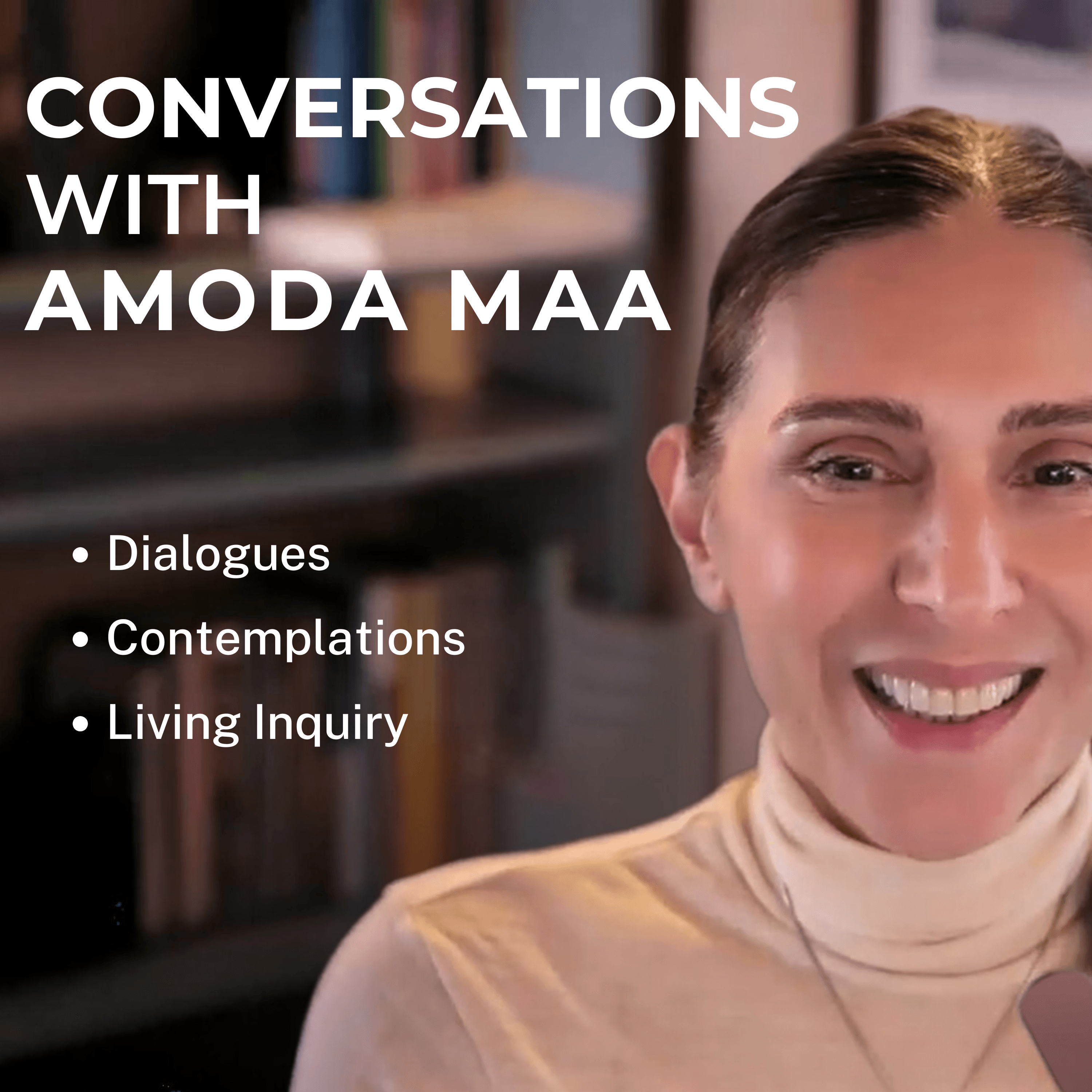 Conversations with Amoda Maa - Exploring Awareness Through Dialogue and Living Inquiry podcast artwork