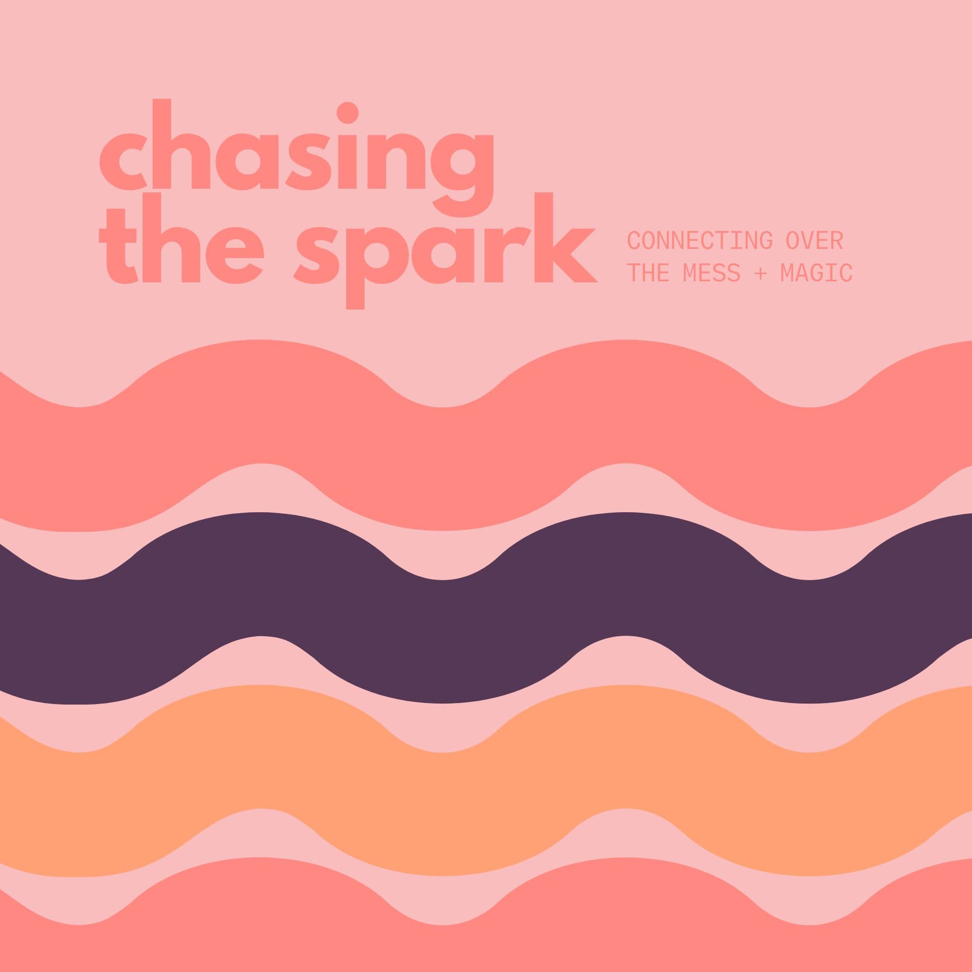 Chasing The Spark podcast artwork