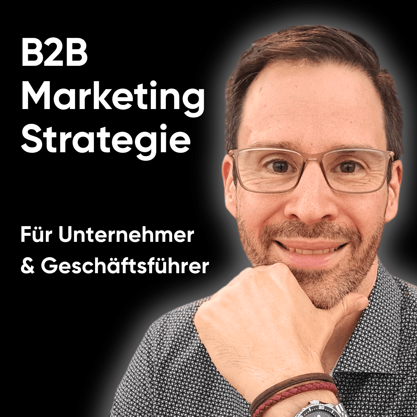 B2B Marketing für Geschäftsführer podcast artwork