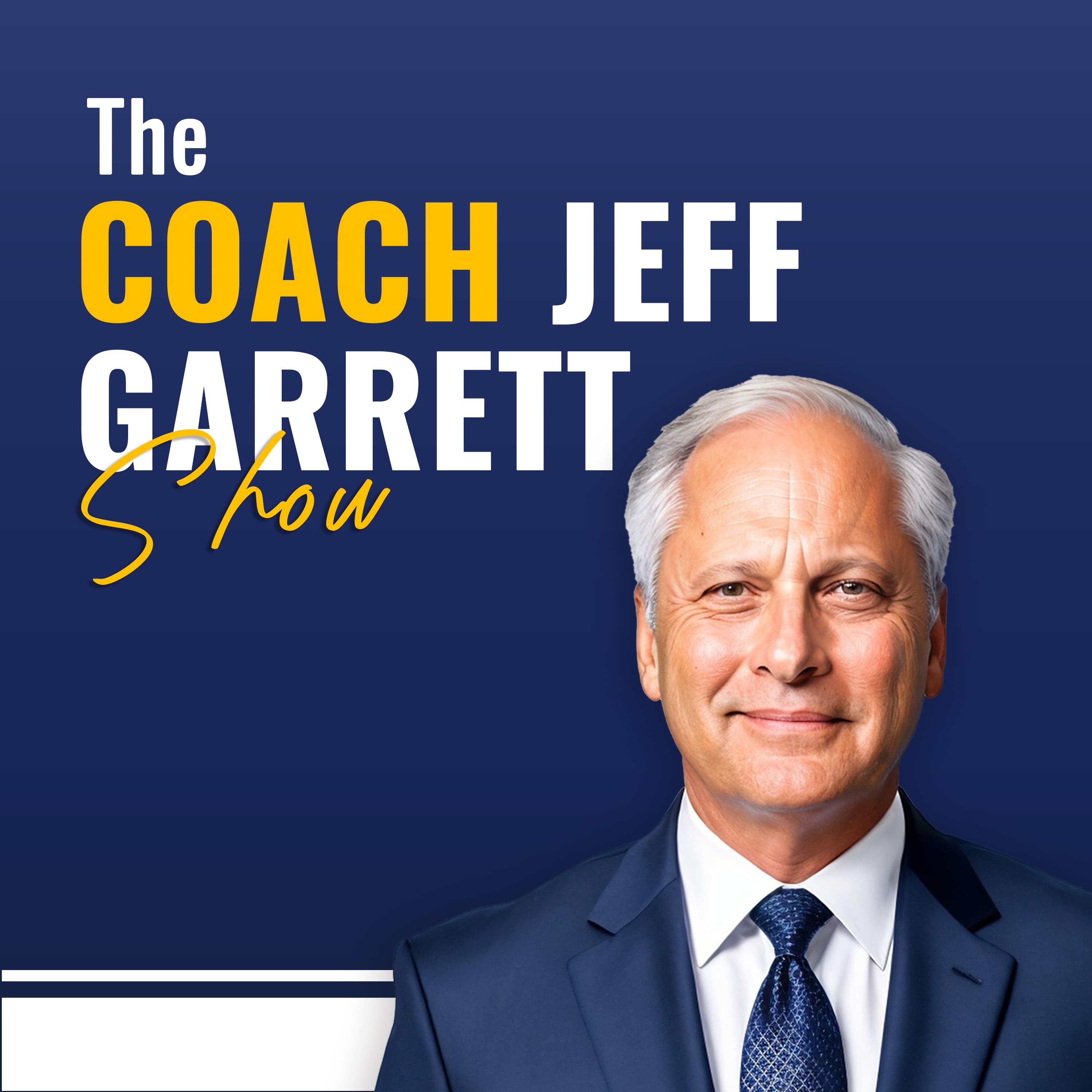 The Coach Jeff Garrett Show podcast artwork
