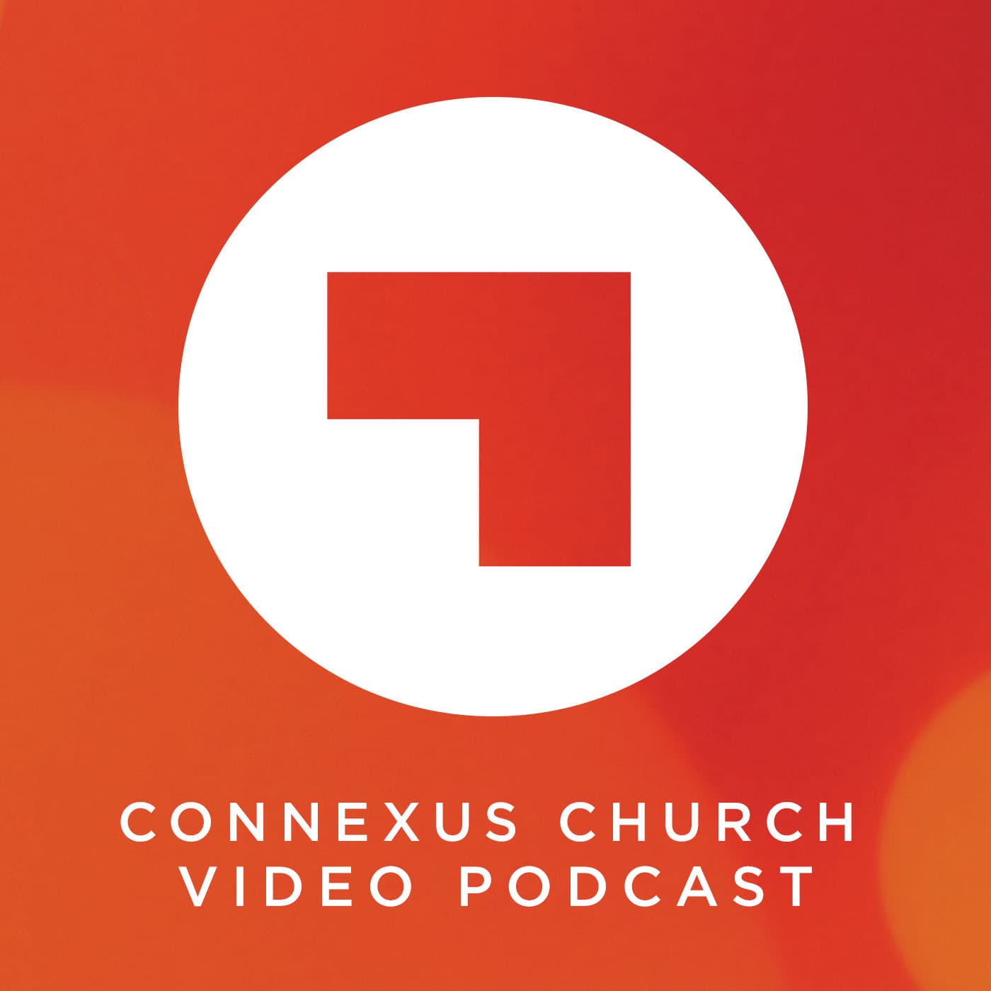 Connexus Church Video Podcast podcast artwork