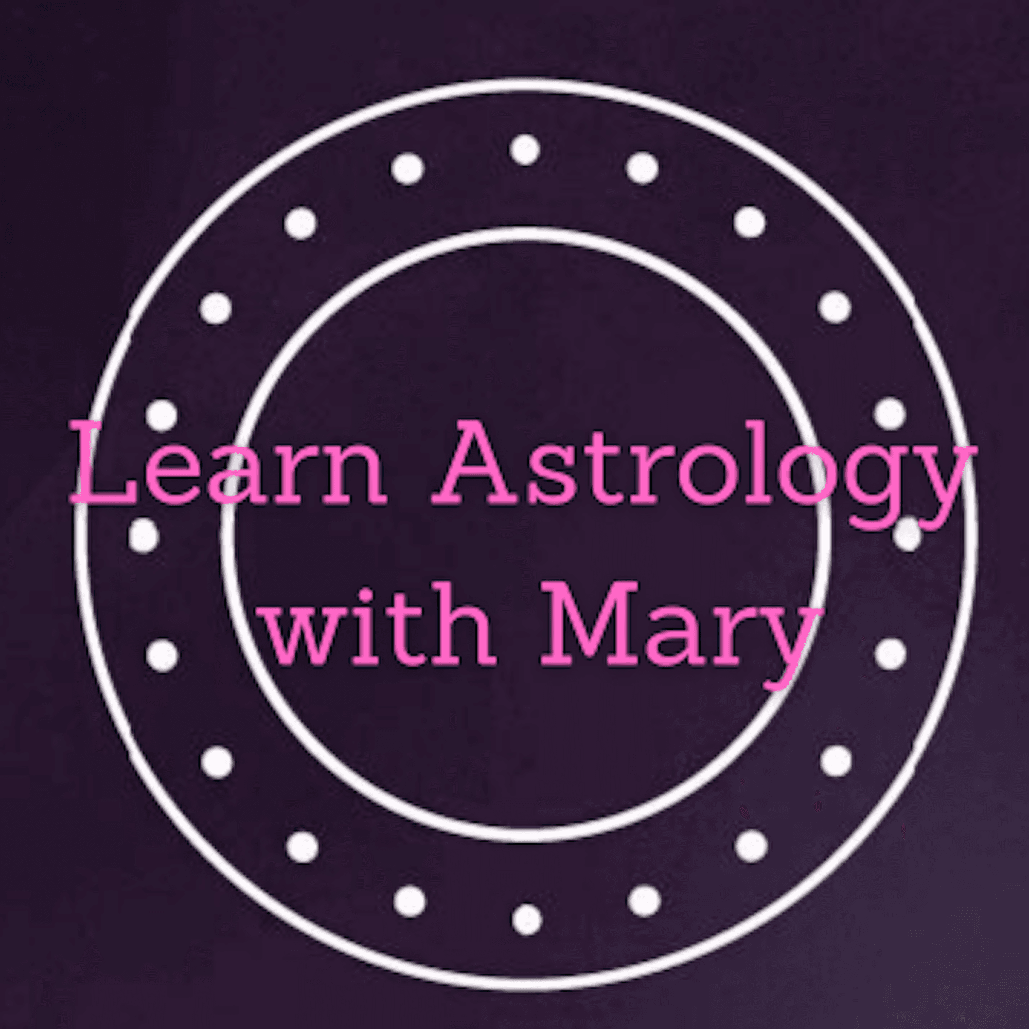 Learn Astrology with Mary English podcast artwork