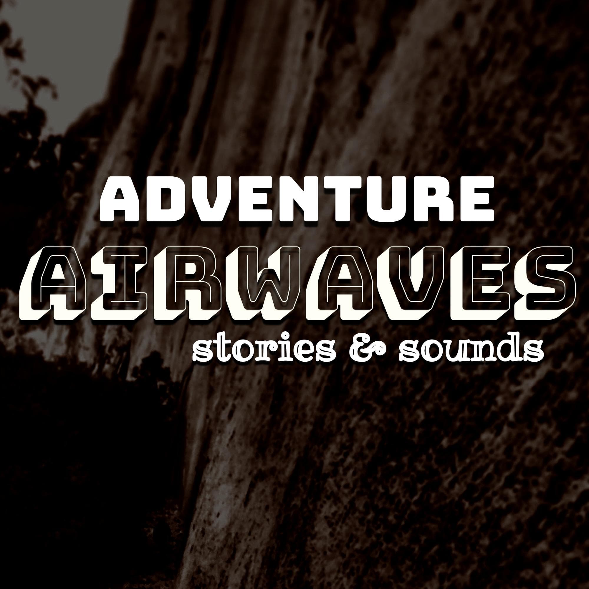 Adventure Airwaves podcast artwork